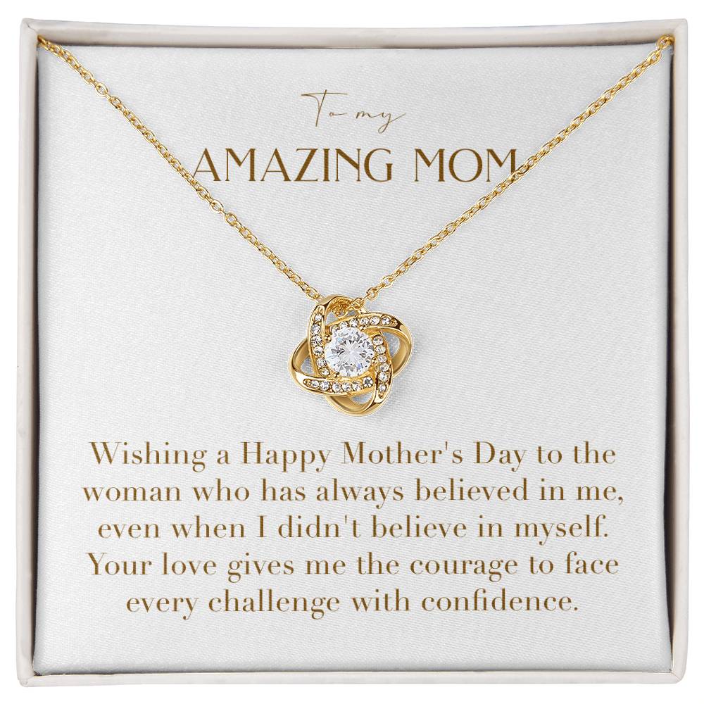 Unity Knot Necklace - Wishing a Happy Mother's Day to the Woman Who Has Always Believed in Me