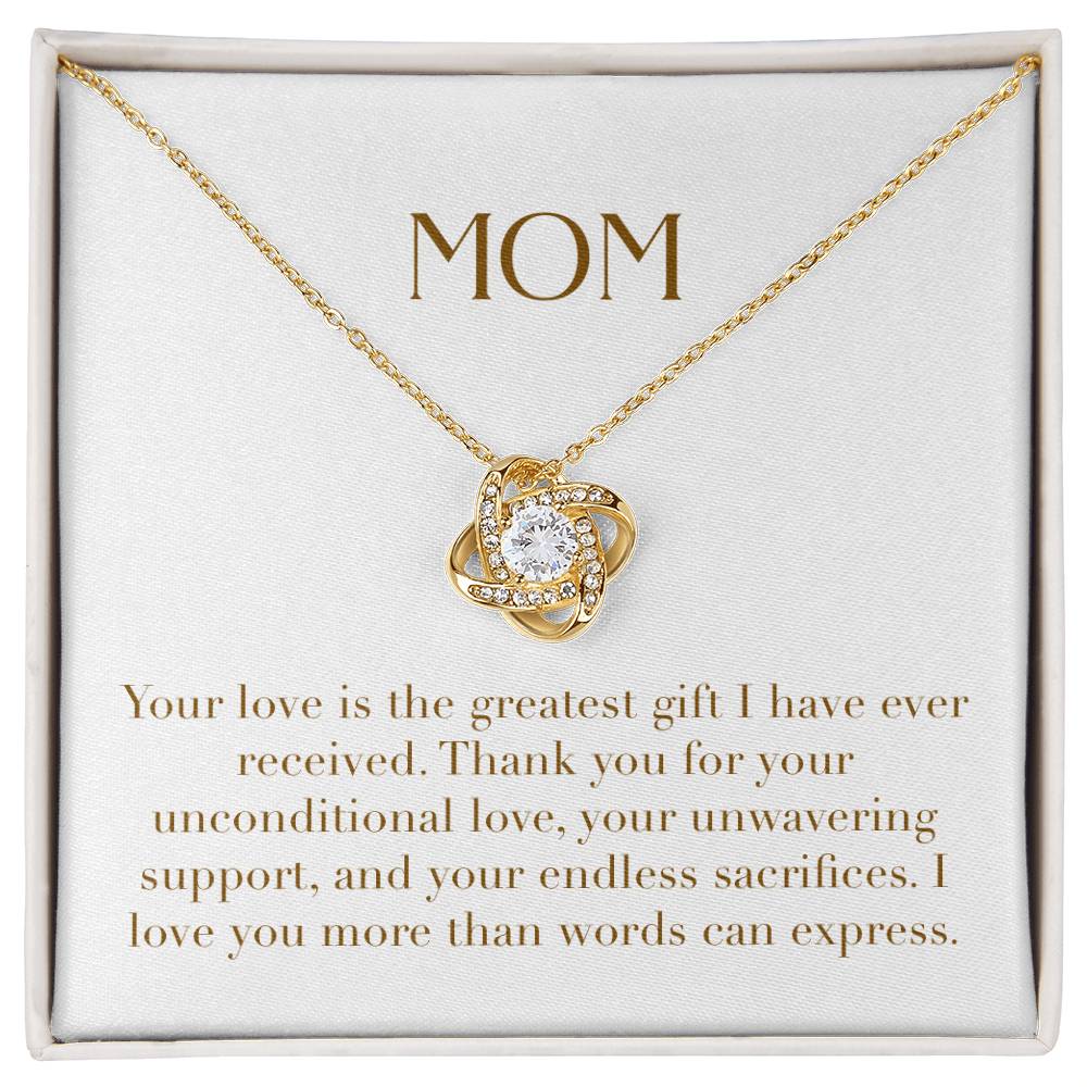 Unity Knot Necklace - Your Love is the Greatest Gift I Have Ever Received