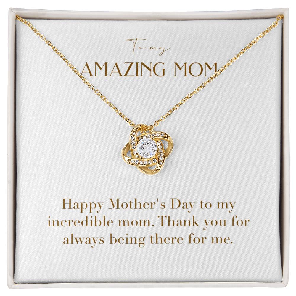 Unity Knot Necklace - Happy Mother's Day to My Incredible Mom