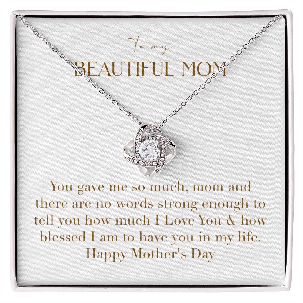 Unity Knot Necklace - You Gave Me So Much Mom