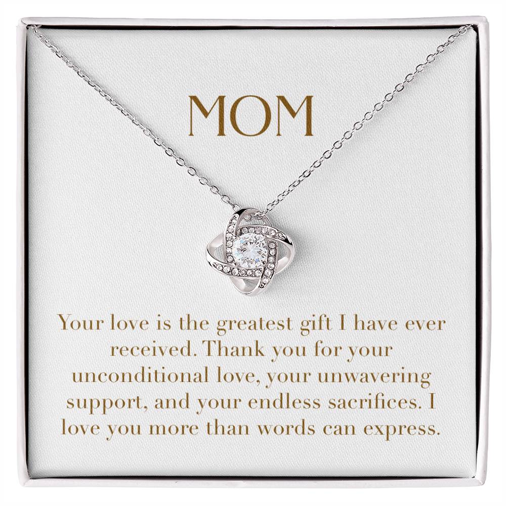 Unity Knot Necklace - Your Love is the Greatest Gift I Have Ever Received