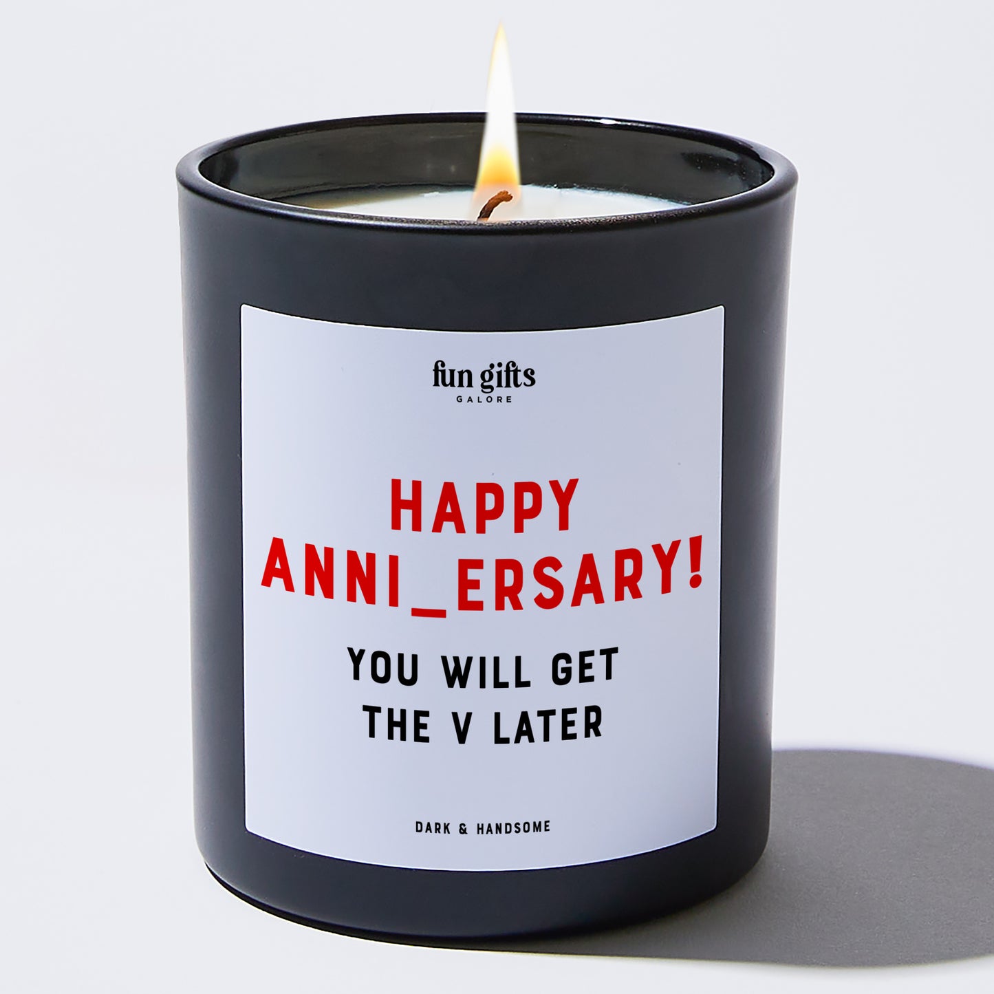 Anniversary Present - Happy Anni_versary! You Will Get the V Later - Candle