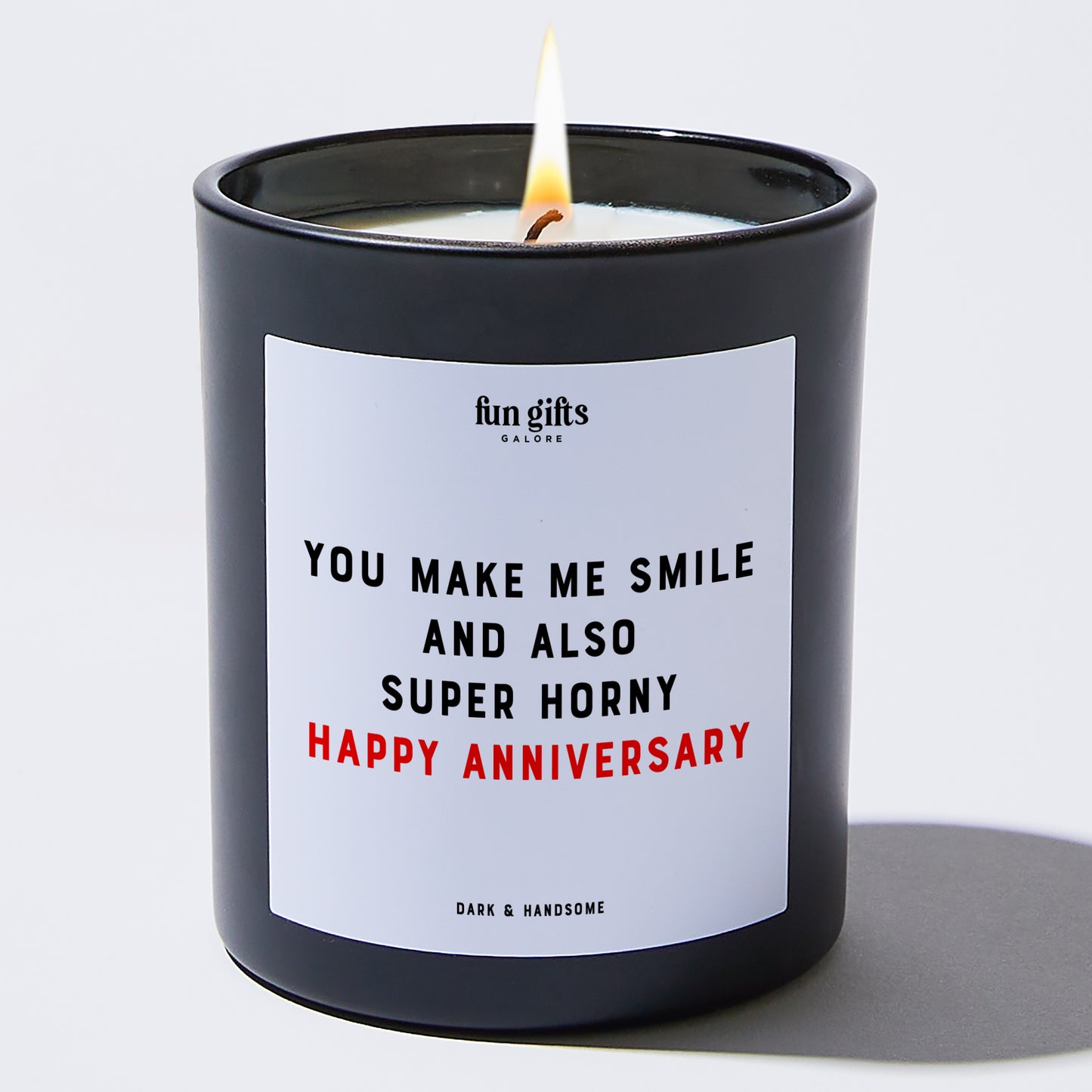 Anniversary Gift - You Make Me Smile and Also Super Horny Happy Anniversary - Candle