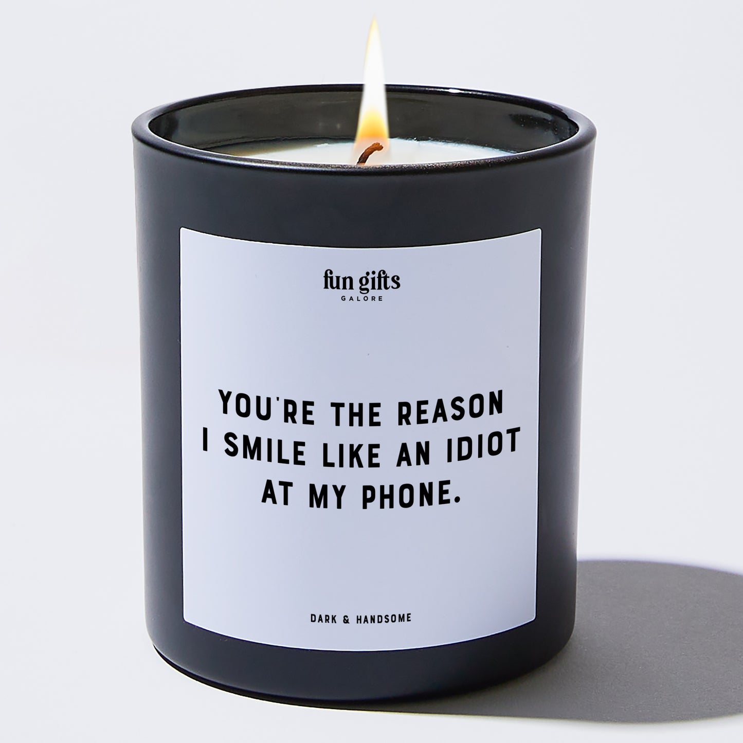 Anniversary Present - You're the Reason I Smile Like an Idiot at My Phone. - Candle