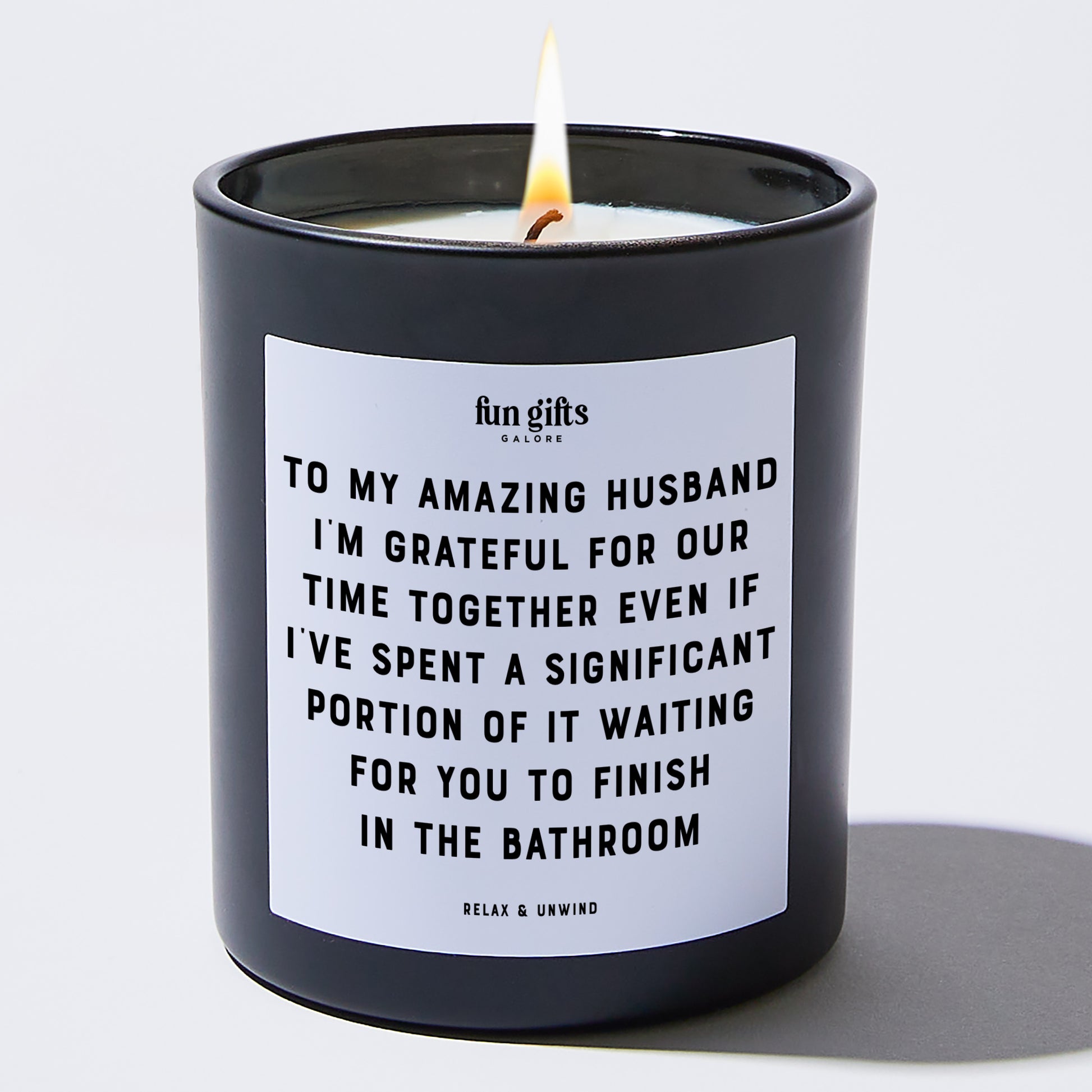 Anniversary To My Amazing Husband, I'm Grateful for Our Time Together, Even if I've Spent a Significant Portion of It Waiting for You to Finish in the Bathroom - Fun Gifts Galore