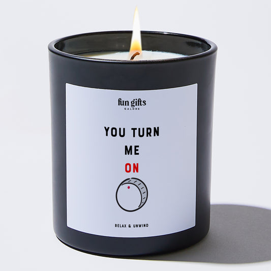 Anniversary You Turn Me on - Fun Gifts Galore