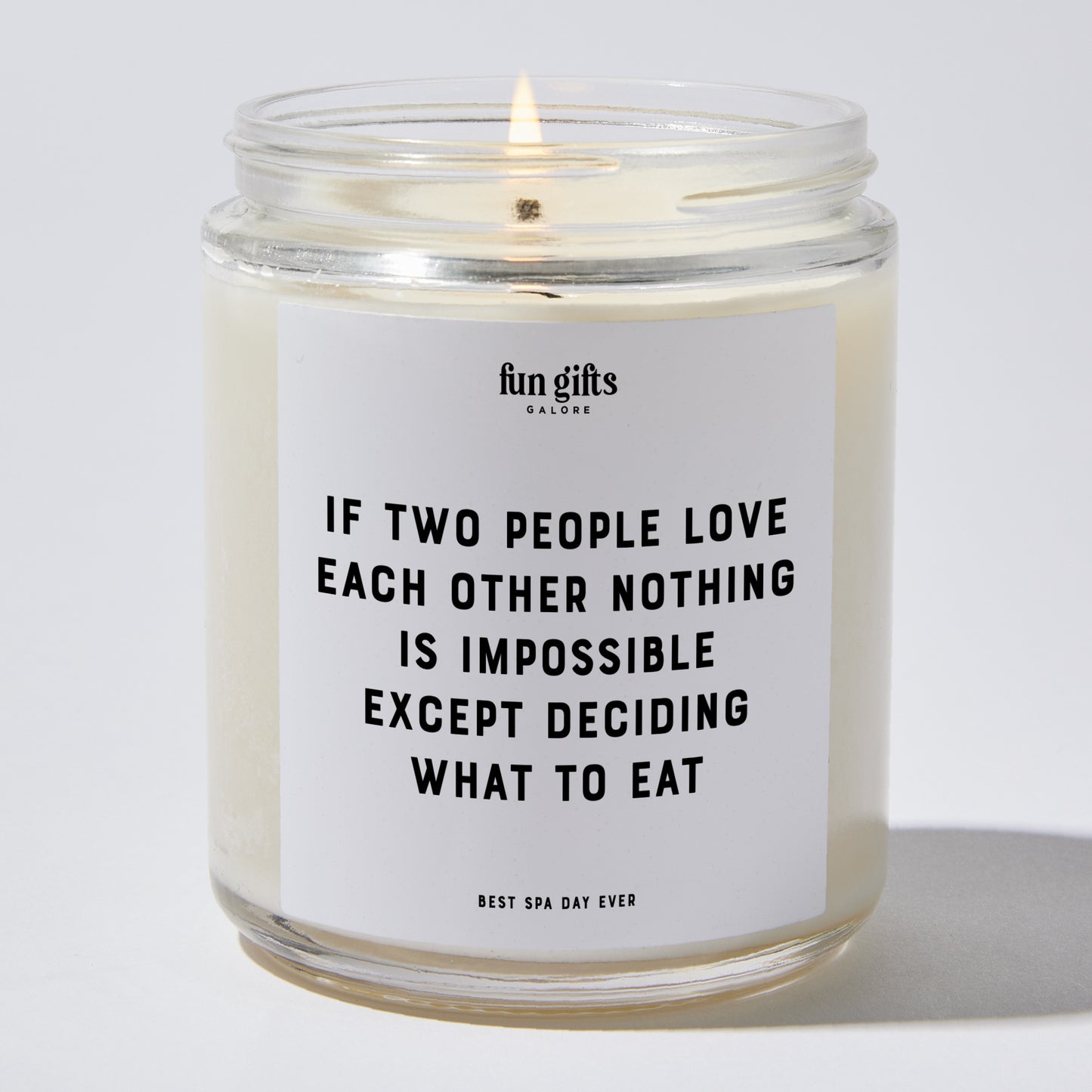 Anniversary Present - If Two People Love Each Other Nothing is Impossible Except Deciding Where to Eat - Candle