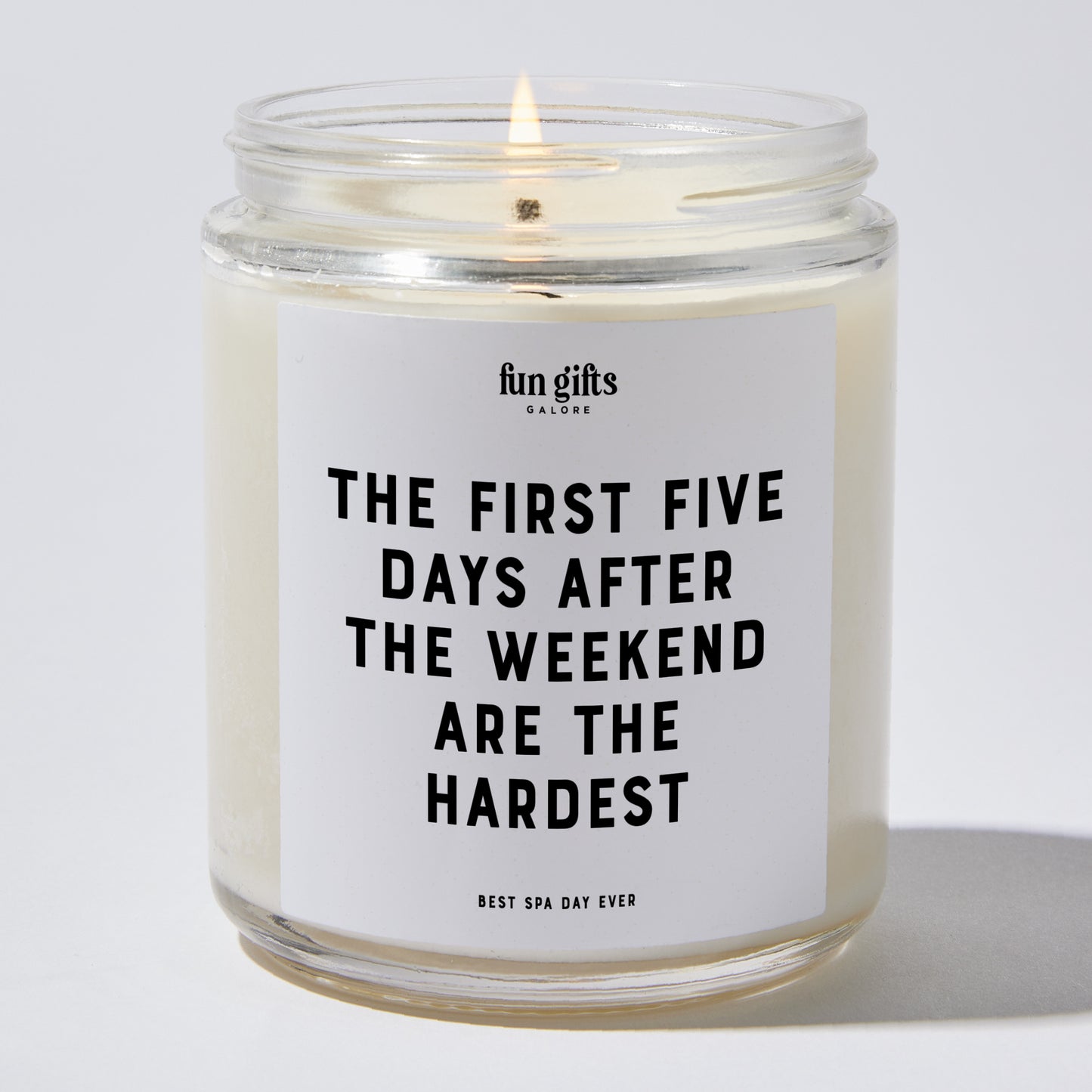 Funny Candles - The First Five Days After The Weekend Are The Hardest - Candle