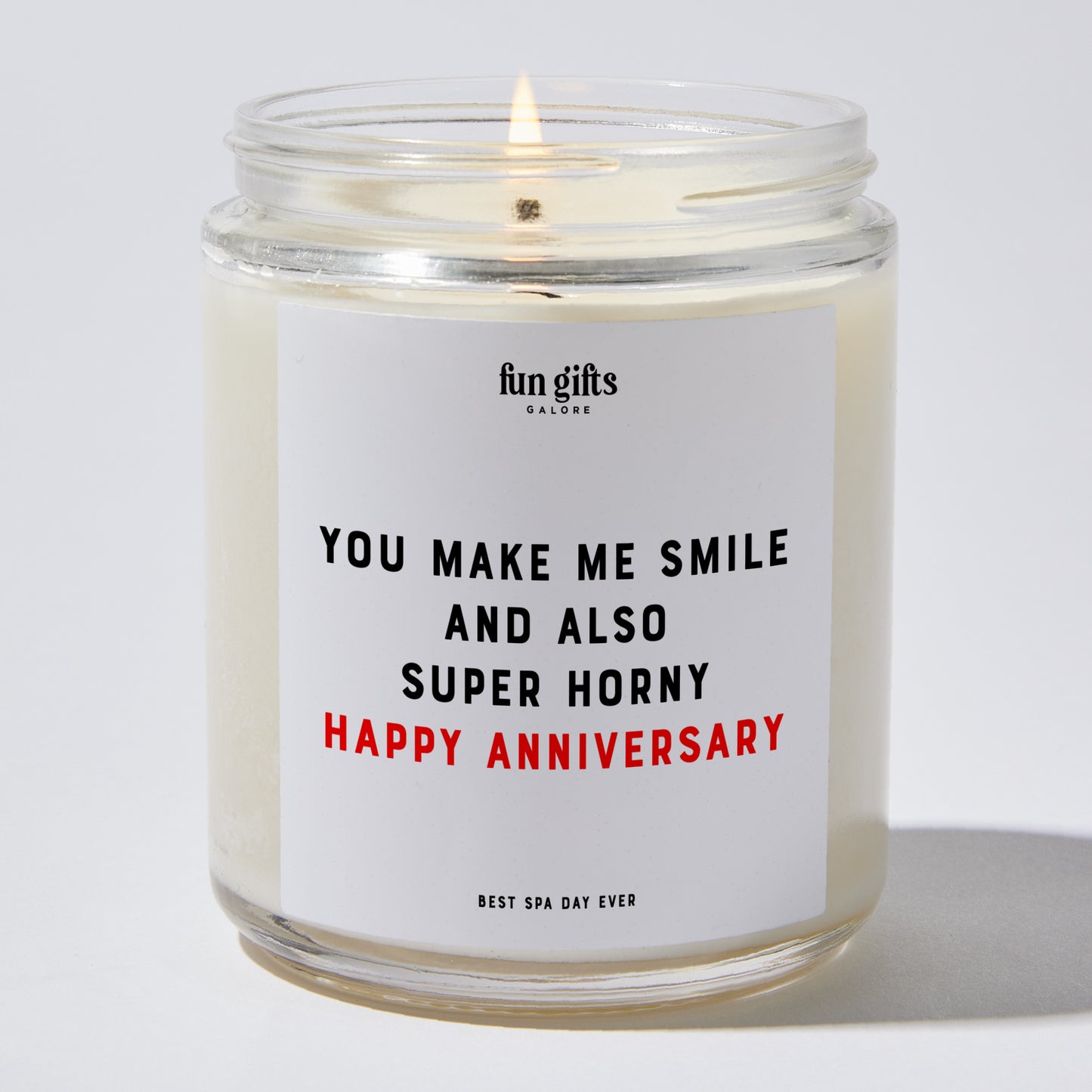 Anniversary Gift - You Make Me Smile and Also Super Horny Happy Anniversary - Candle