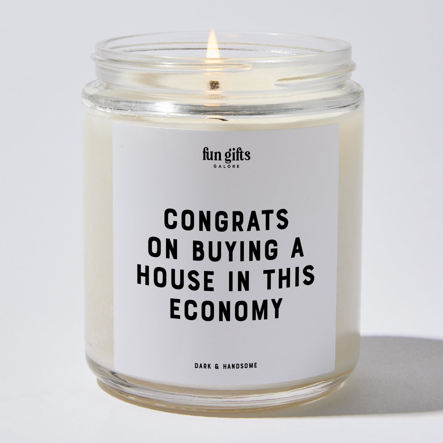 Unique Housewarming Gift - Congrats On Buying A House In This Economy - Candle