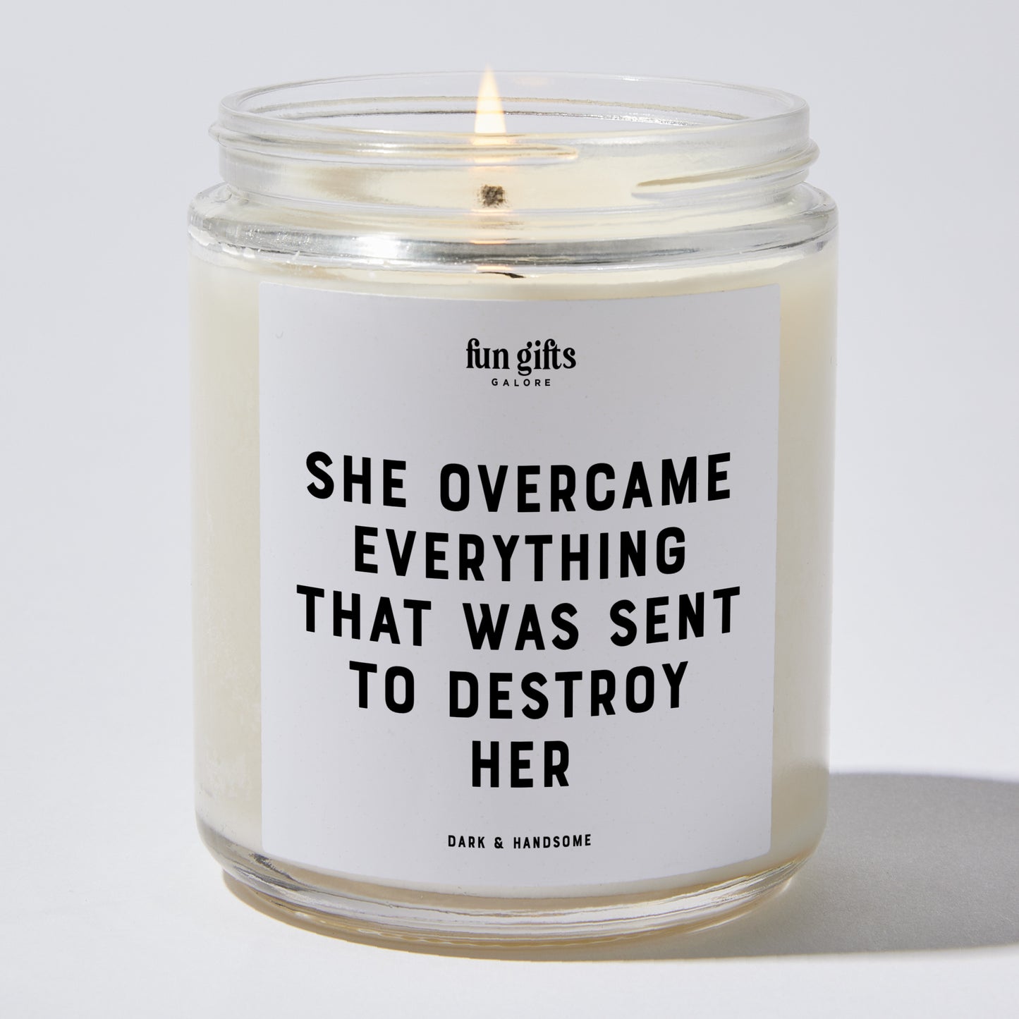 Self Care Gift - She Overcame Everything That Was Sent To Destroy Her - Candle