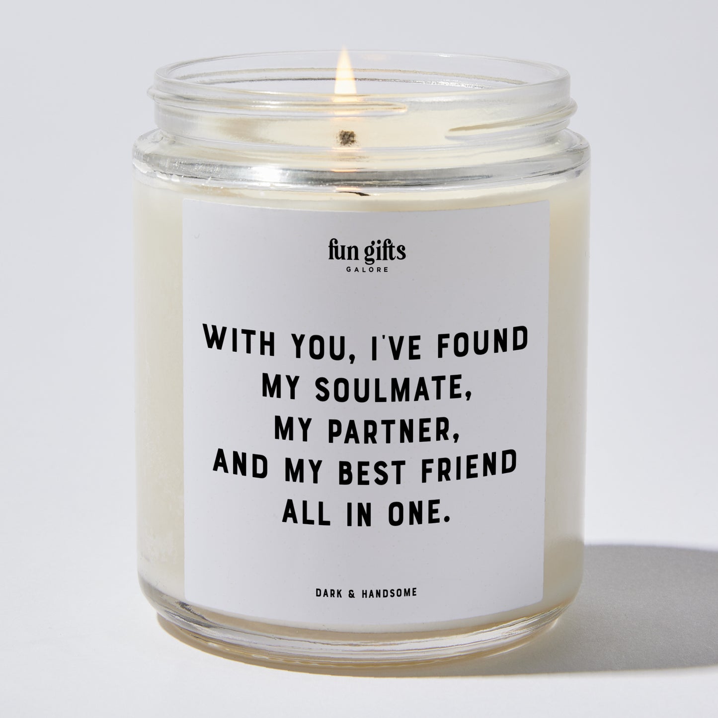 Anniversary Present - With You, I've Found My Soulmate, My Partner, and My Best Friend All in One. - Candle