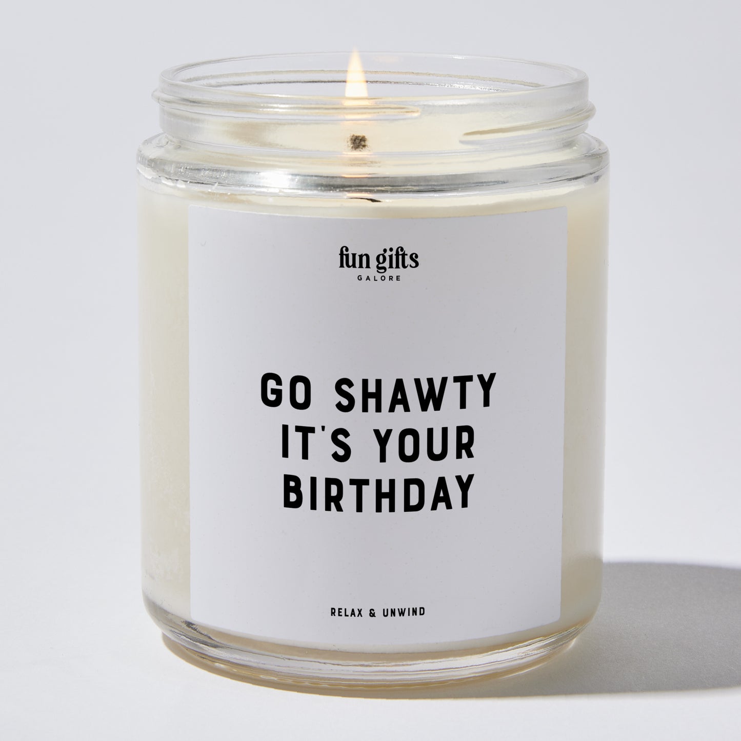 Happy Birthday Gift - Go Shawty It's Your Birthday - Candle