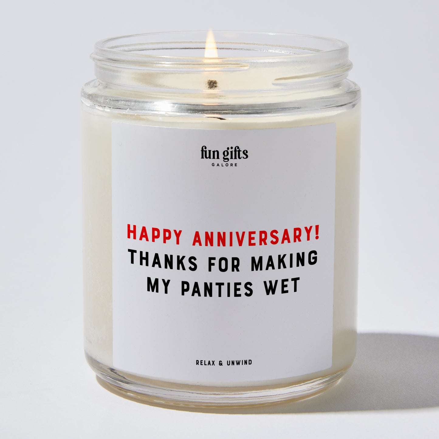 Anniversary Gift - Happy Anniversary! Thanks for Making My Panties Wet - Candle