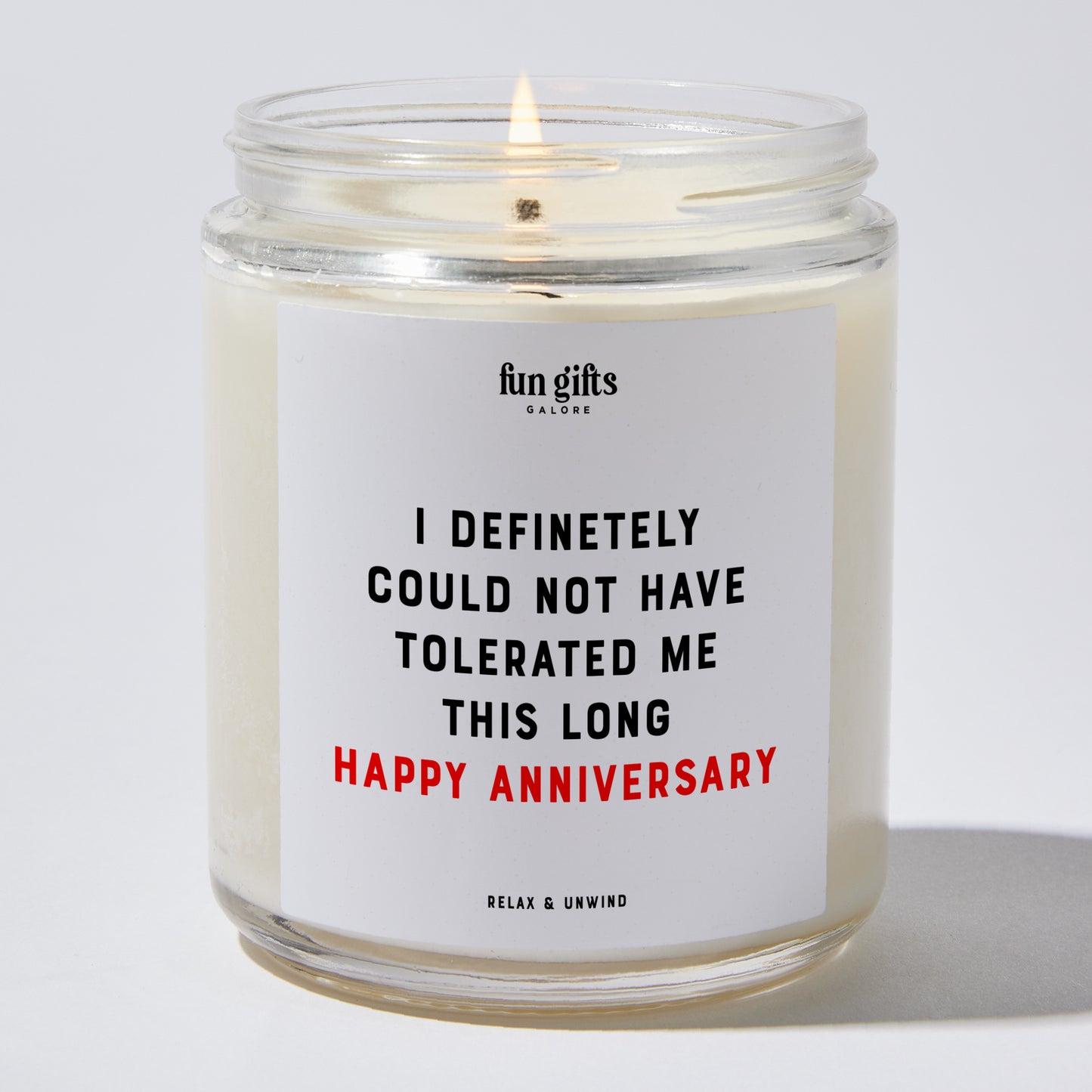 Anniversary Present - I Definitely Could Not Have Tolerated Me This Long Happy Anniversary - Candle