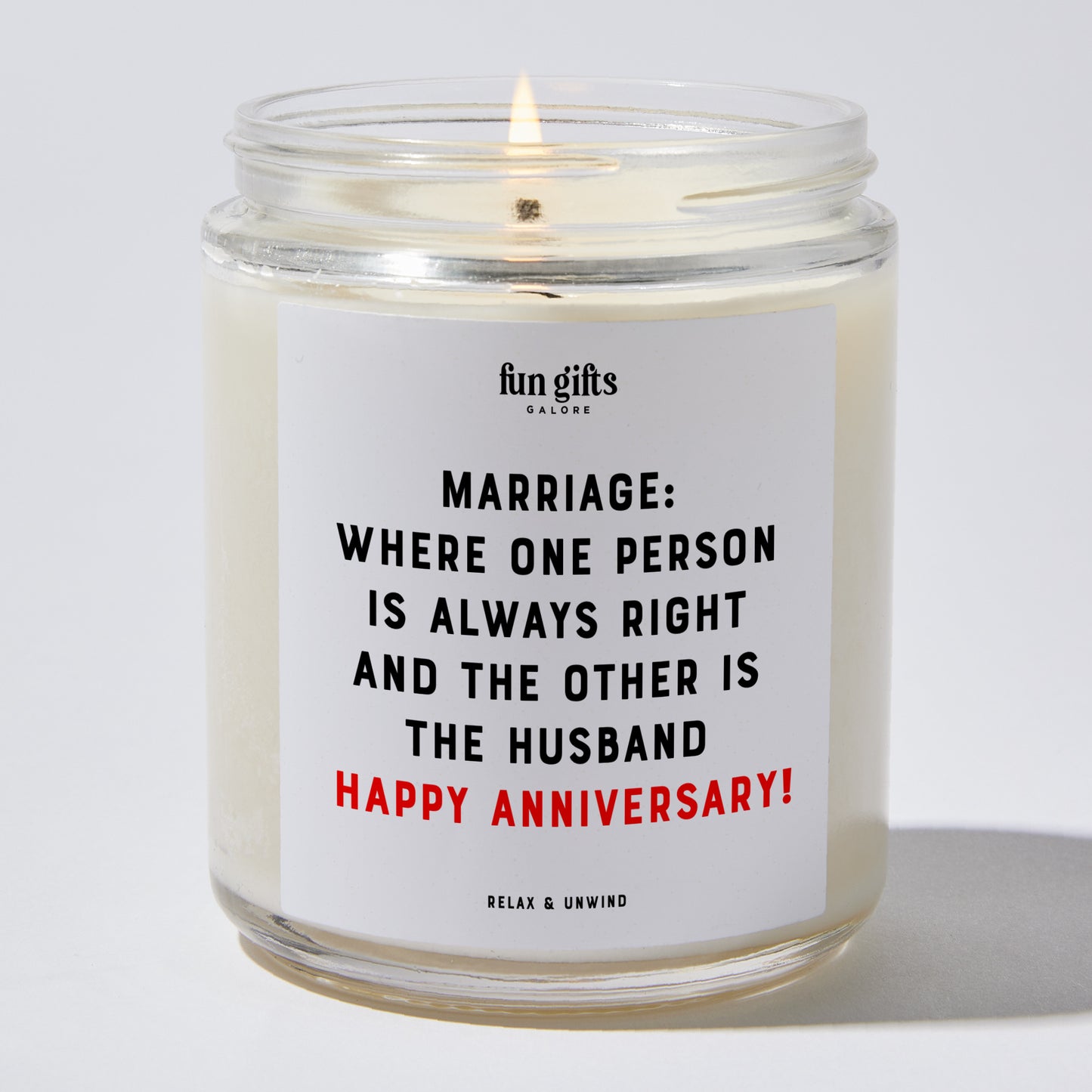 Anniversary Present - Marriage: Where One Person is Always Right, and the Other is the Husband. Happy Anniversary! - Candle