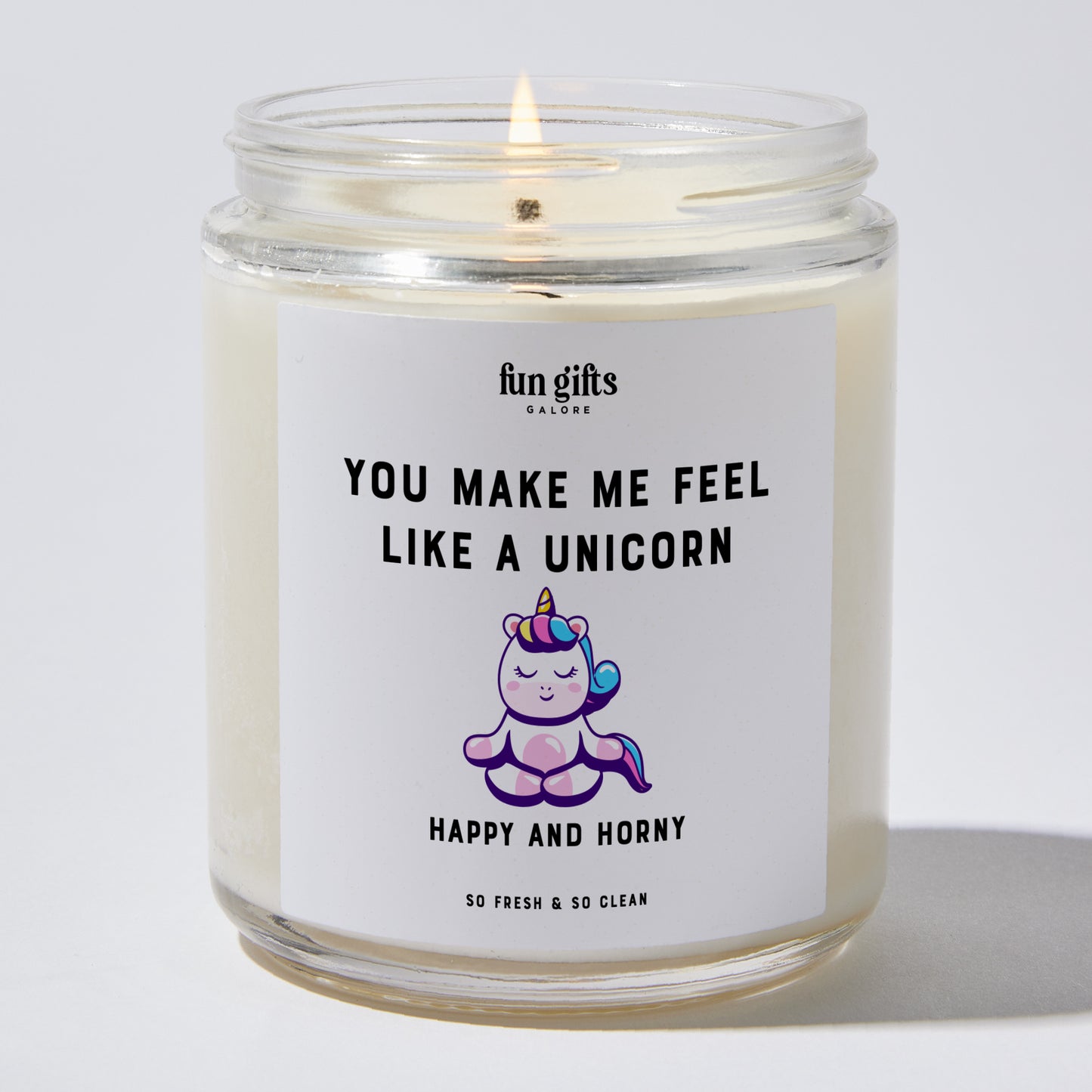 Anniversary Present - You Make Me Feel Like a Unicorn Happy and H--ny - Candle