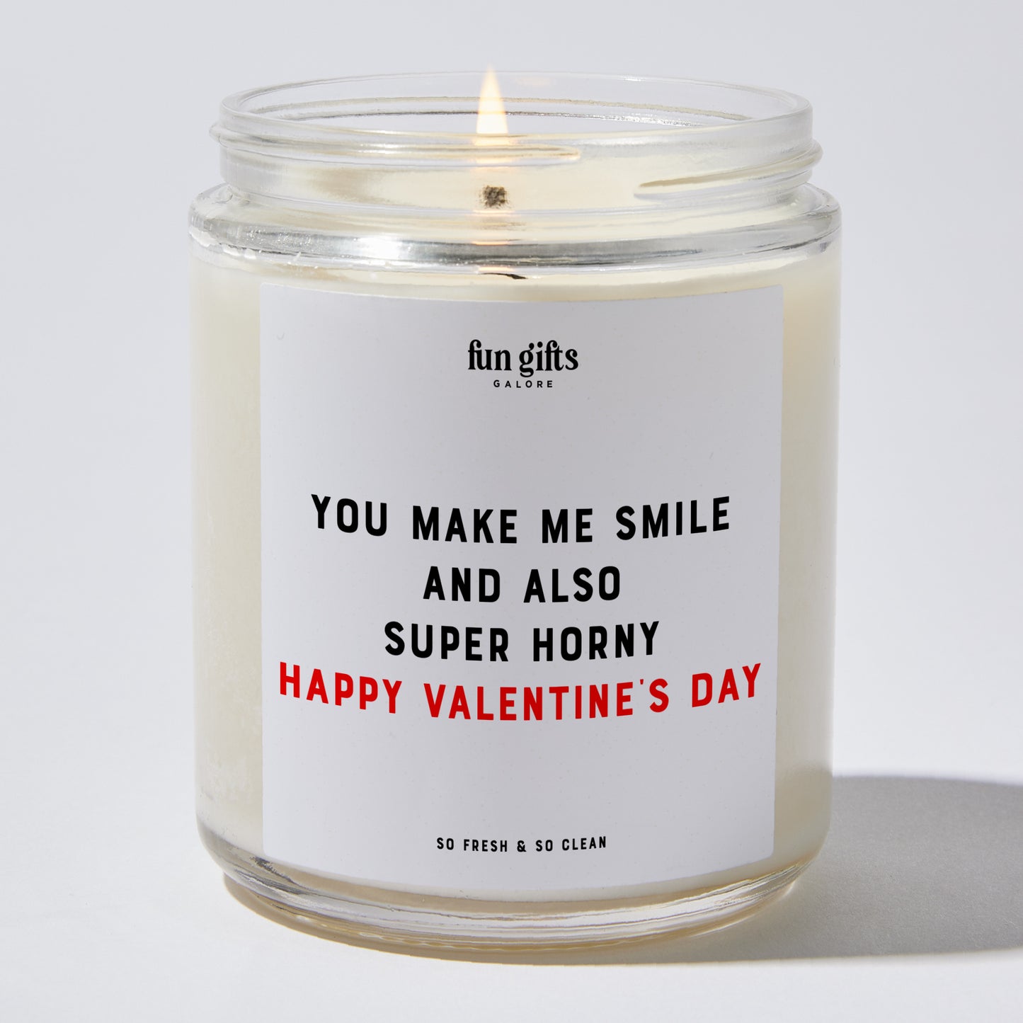 Anniversary Present - You Make Me Smile and Also Super H--ny Happy Valentine's Day - Candle