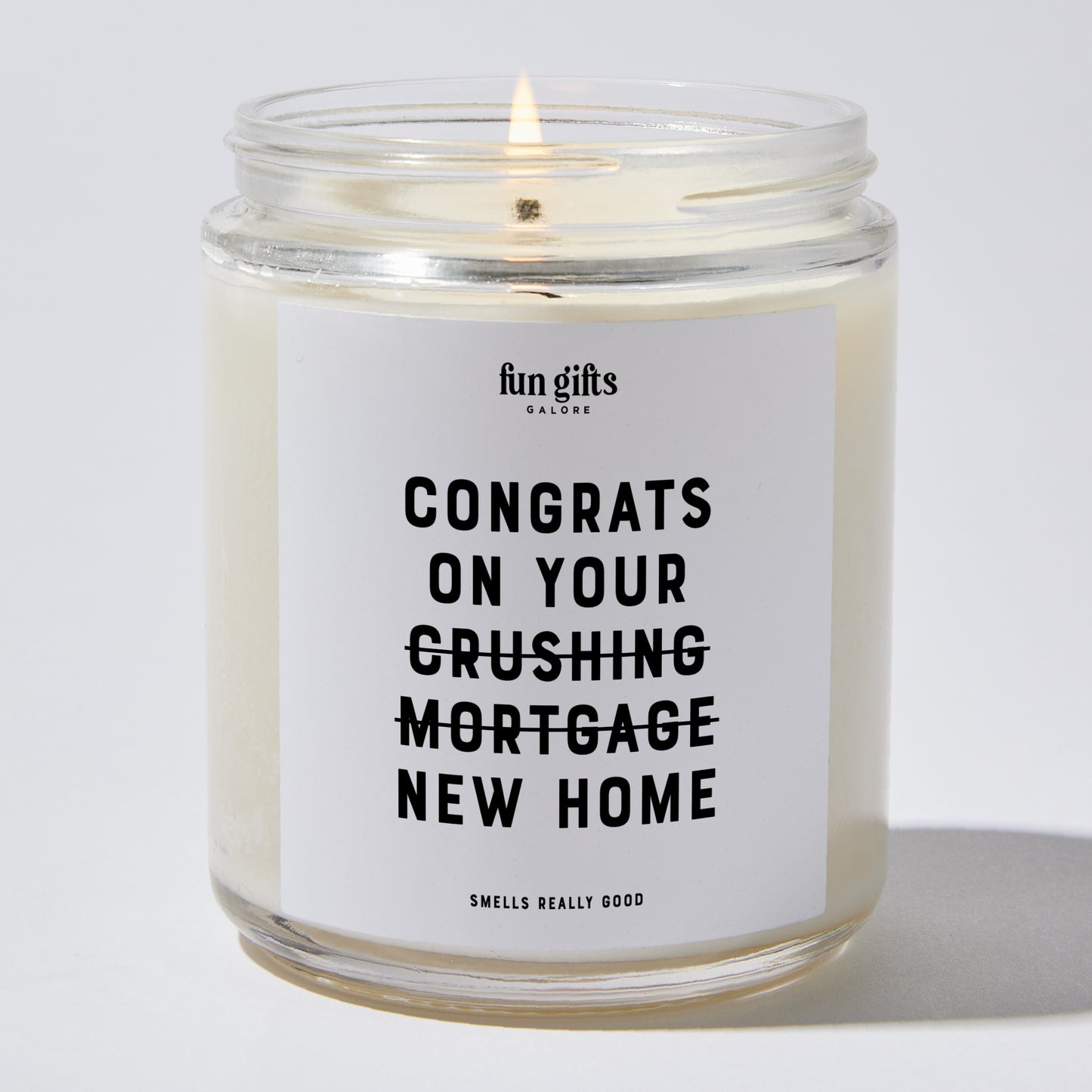 Unique Housewarming Gift - Congrats On Your Crushing Mortgage New Home - Candle