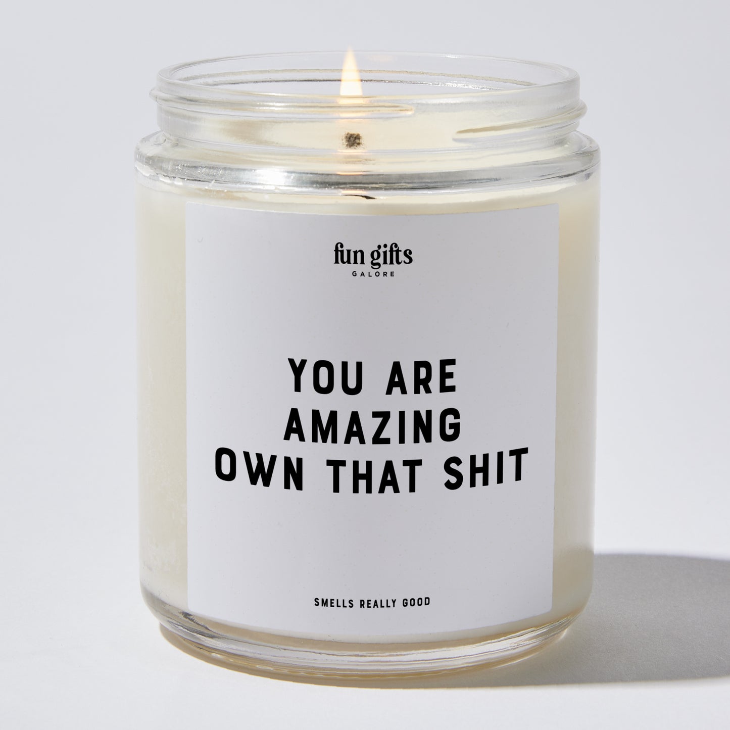 Self Care Gift - You Are Amazing Own That Shit - Candle