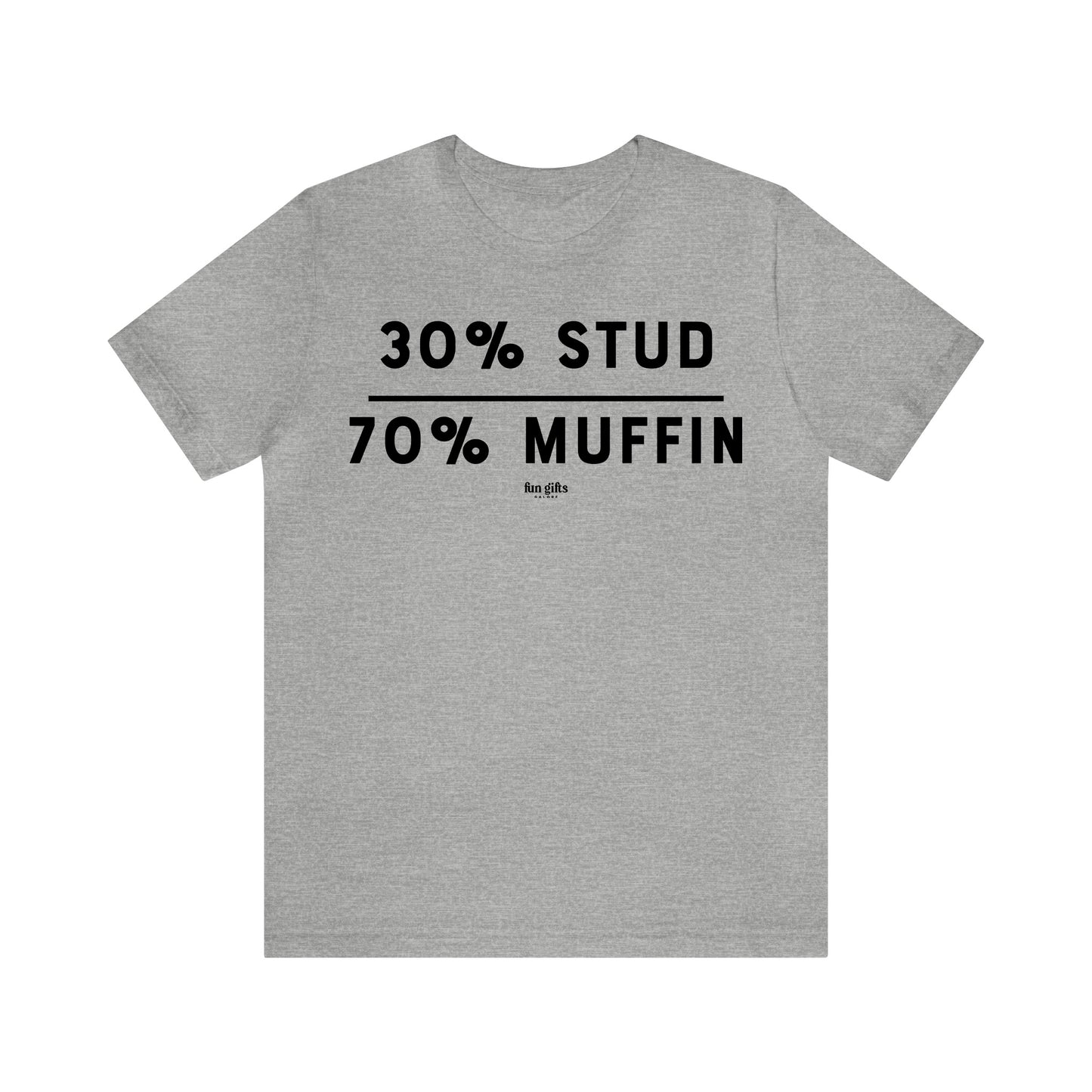 Mens T Shirts - 30% Stud 70% Muffin - Funny Men T Shirts