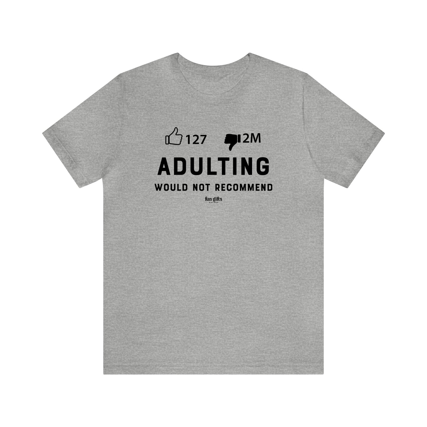 Mens T Shirts - Adulting | Would Not Recommend - Funny Men T Shirts