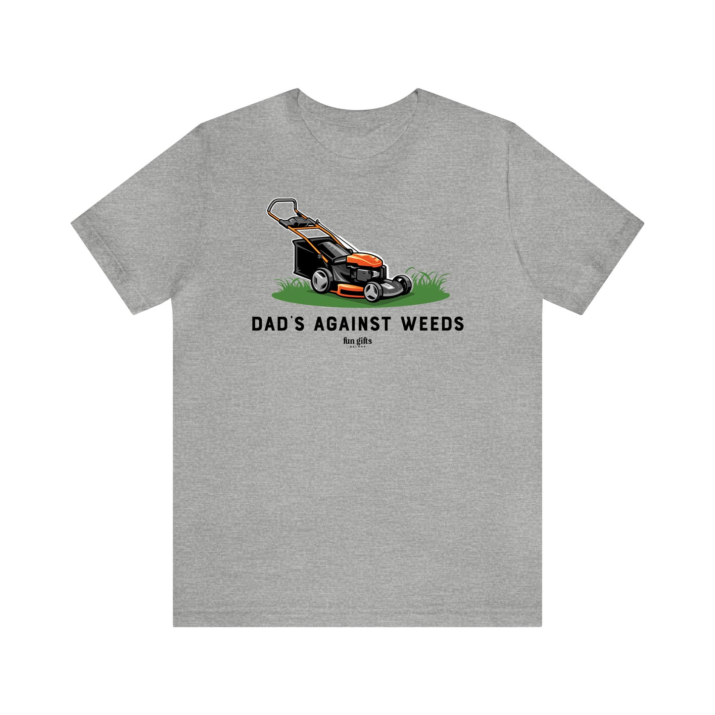 Mens T Shirts - Dad's Against Weeds - Funny Men T Shirts