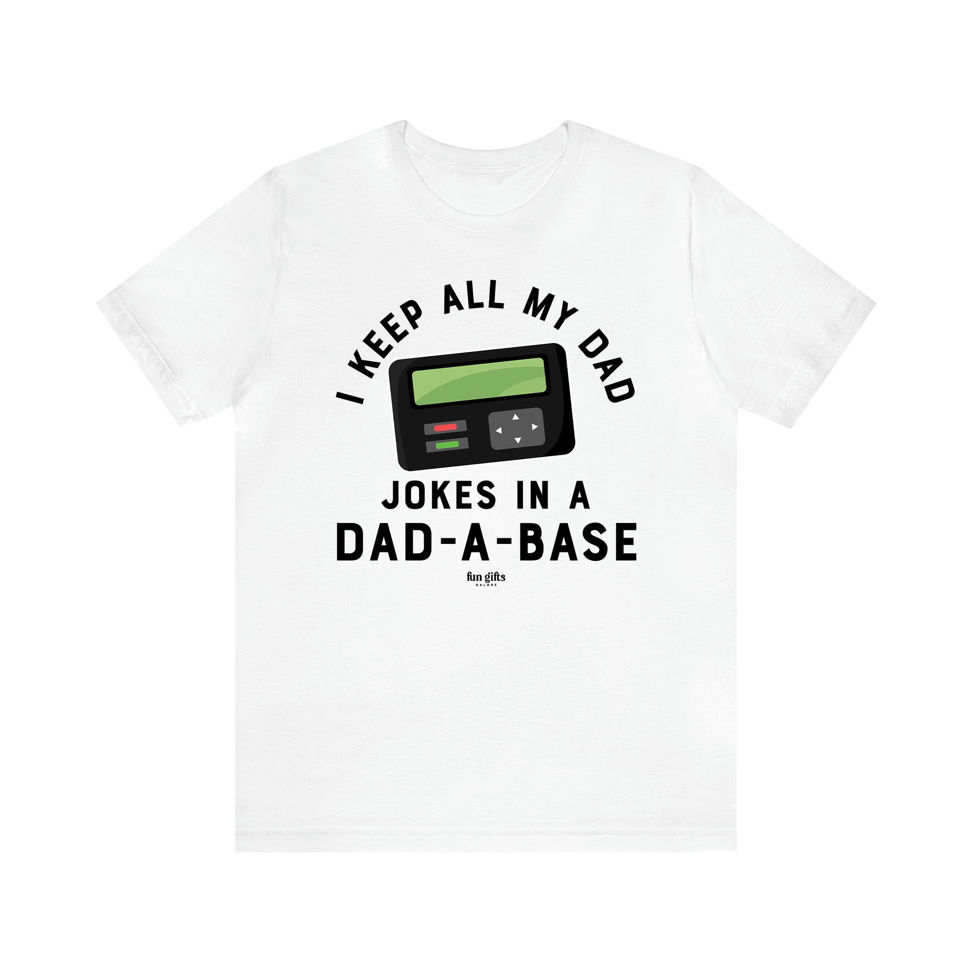 Men's T Shirts I Keep All My Dad Jokes in a Dad a Base - Fun Gifts Galore