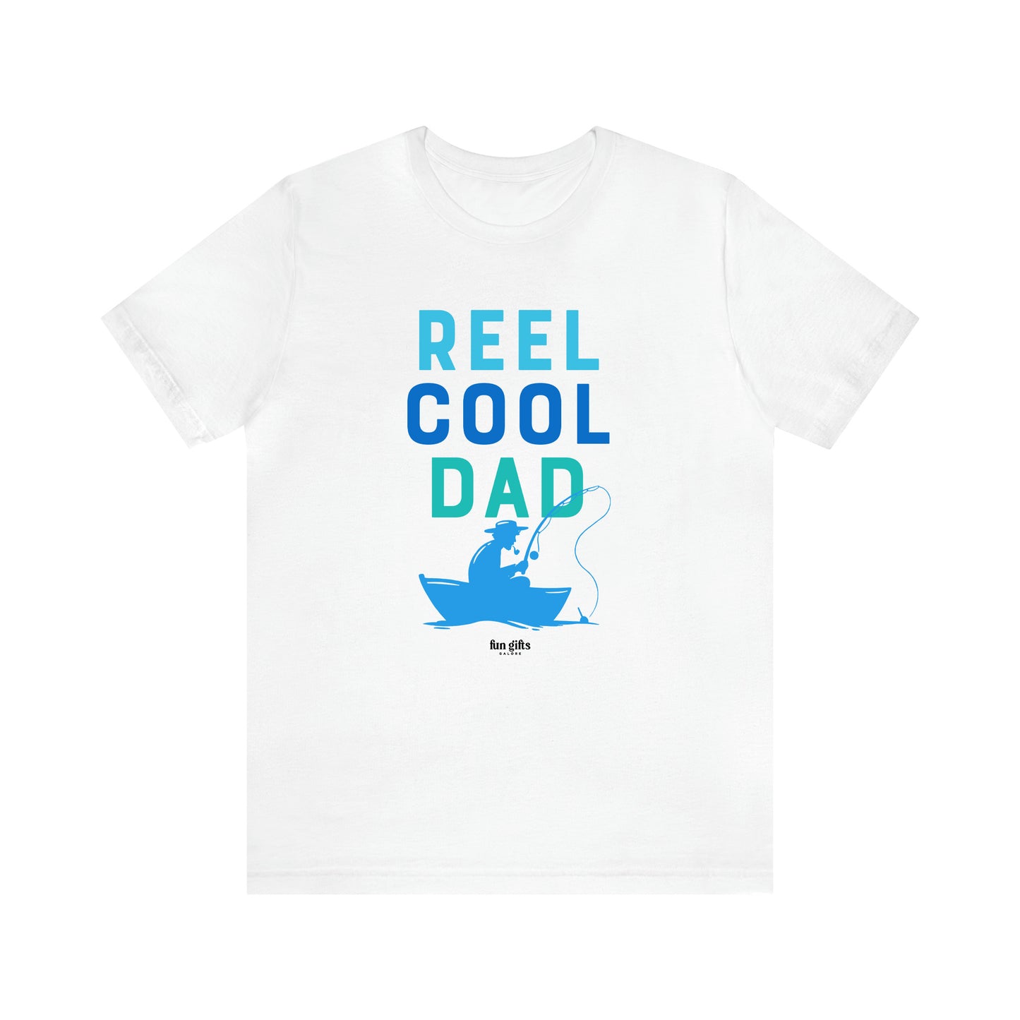 Men's T Shirts Reel Cool Dad - Fun Gifts Galore