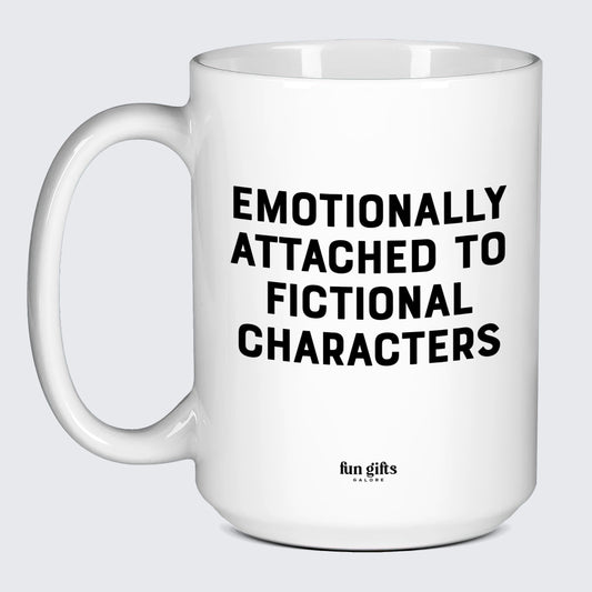 Funny Coffee Mugs Emotionally Attached to Fictional Characters - Fun Gifts Galore