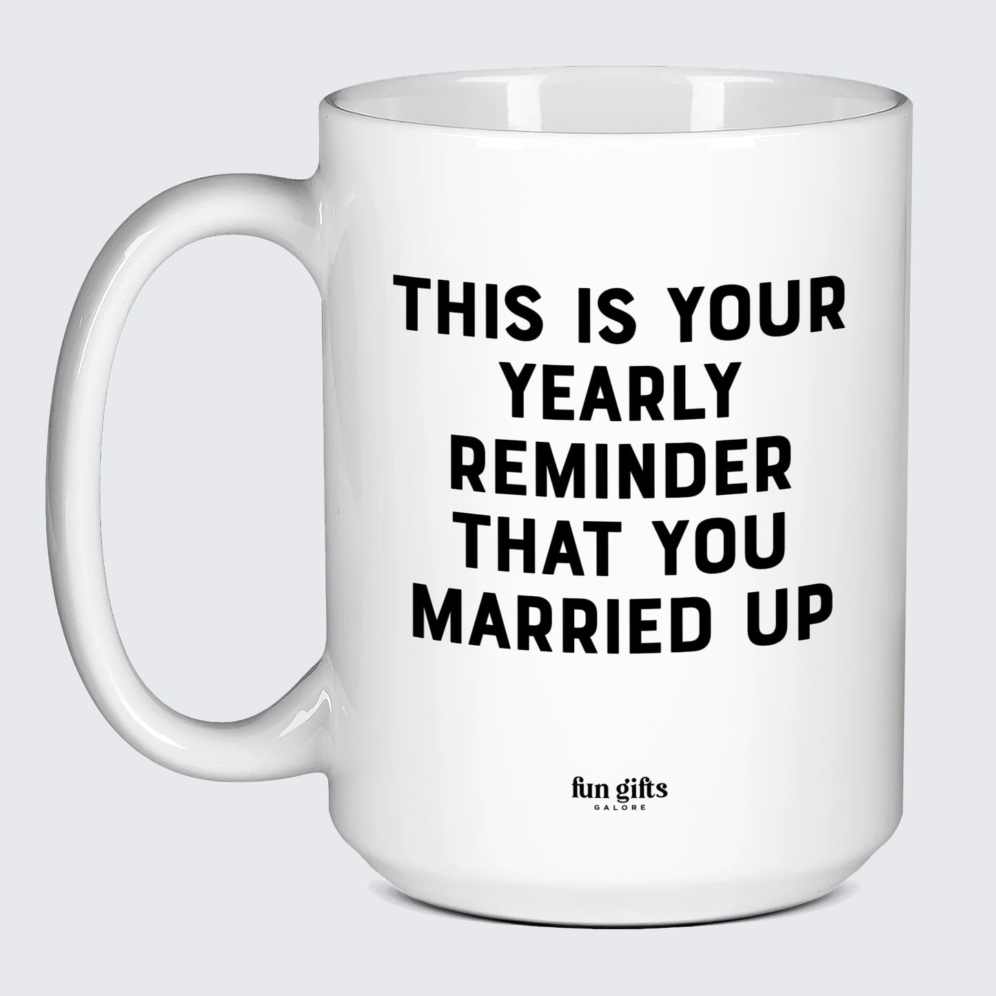 Anniversary Gifts for Her This is Your Yearly Reminder That You Married Up - Fun Gifts Galore