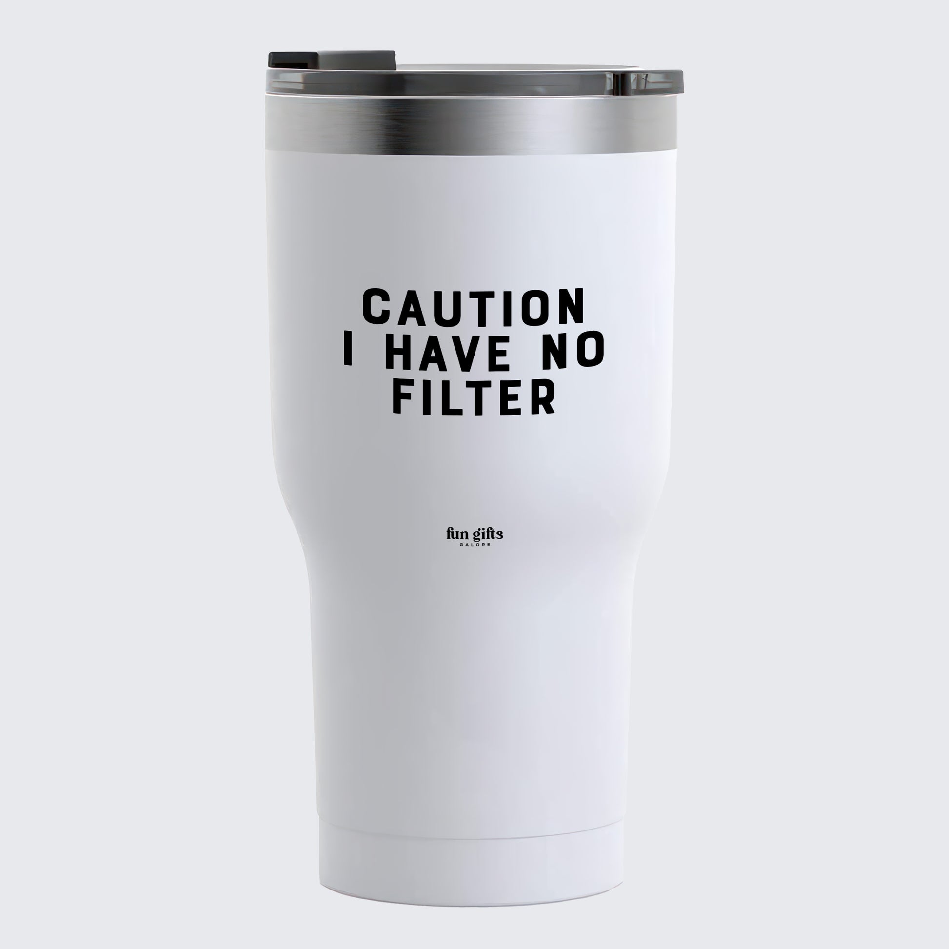 Travel Coffee Mug - Caution I Have No Filter - Coffee Tumbler