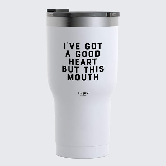 Travel Coffee Mug - I've Got a Good Heart but This Mouth - Coffee Tumbler