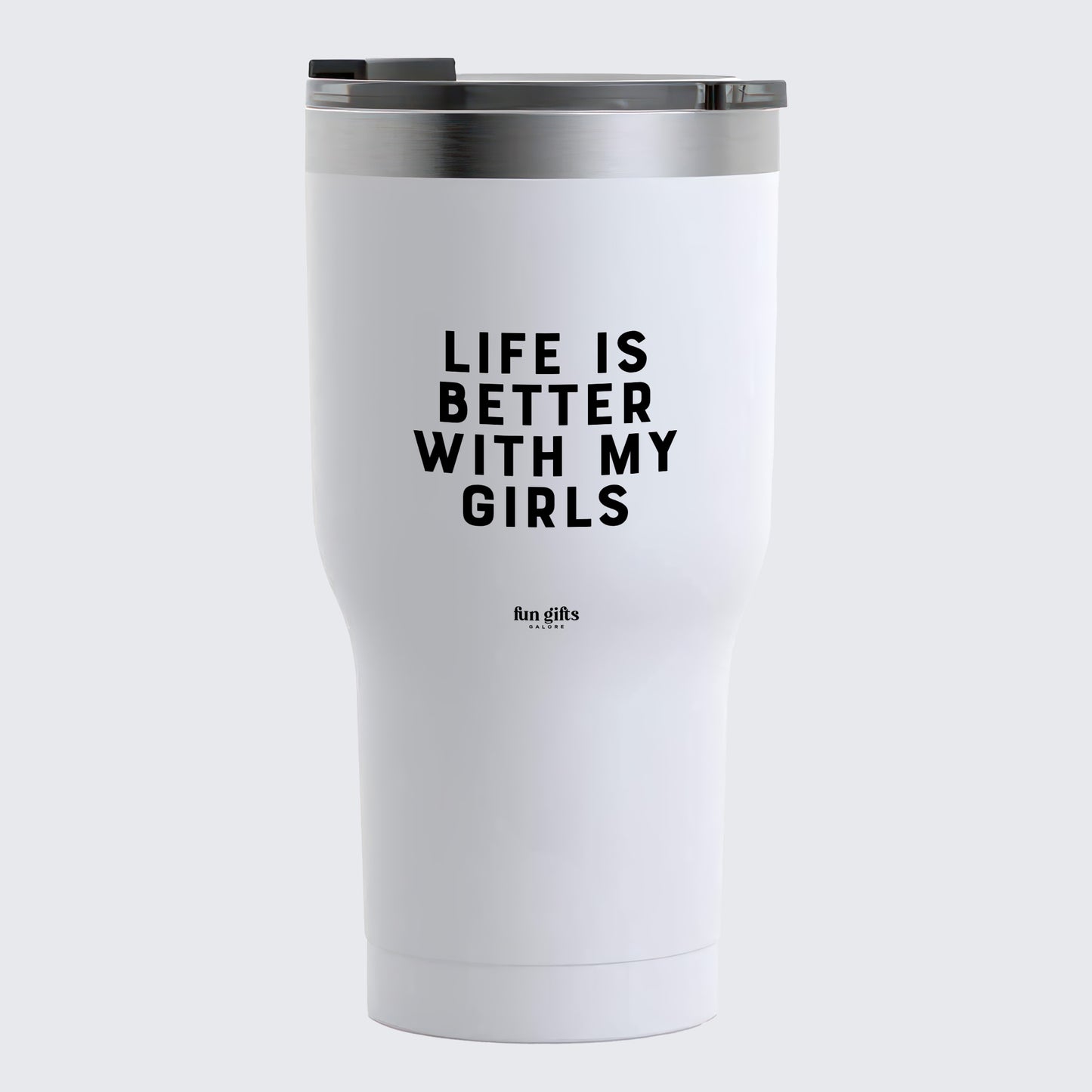 Travel Coffee Mug - Life is Better With My Girls - Coffee Tumbler