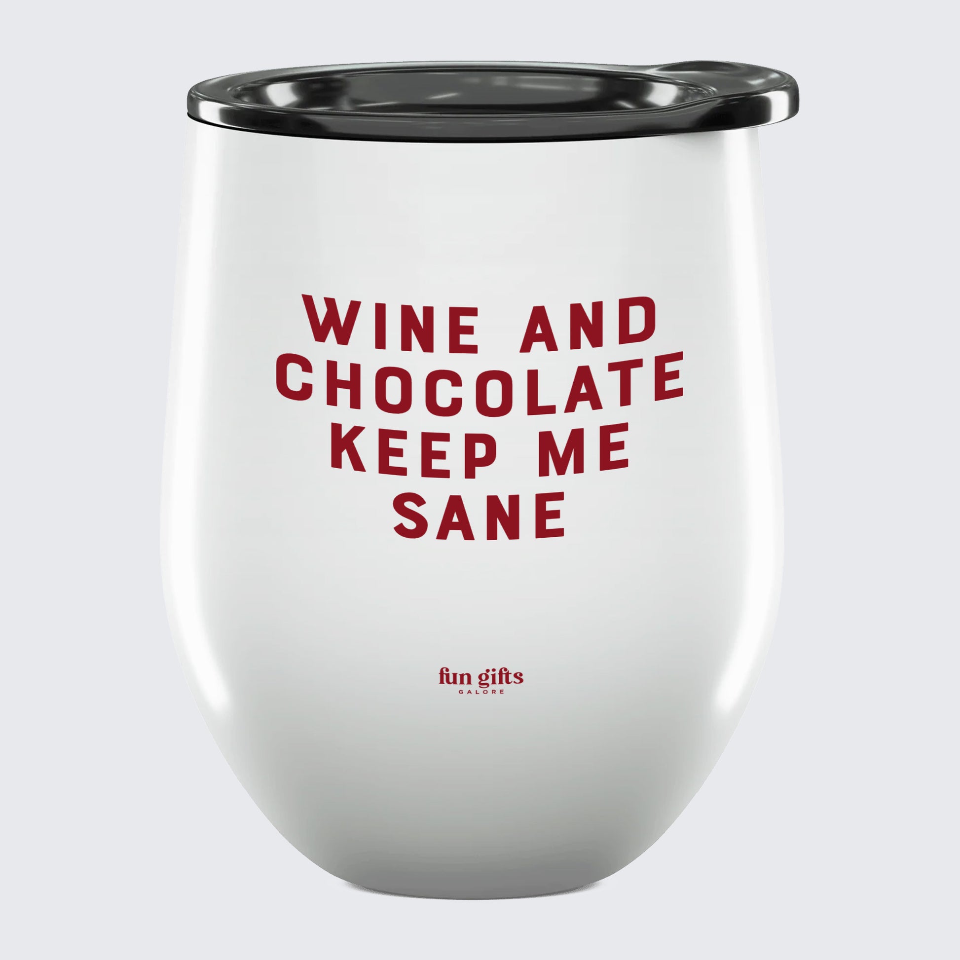 Wine Tumbler Wine and Chocolate Keep Me Sane - Unique and Funny Gift Shop