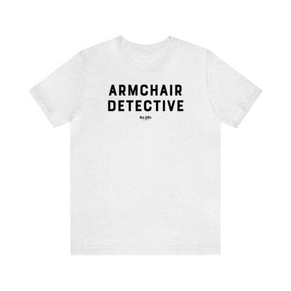 Funny Shirts for Women - Armchair Detective - Women's T Shirts