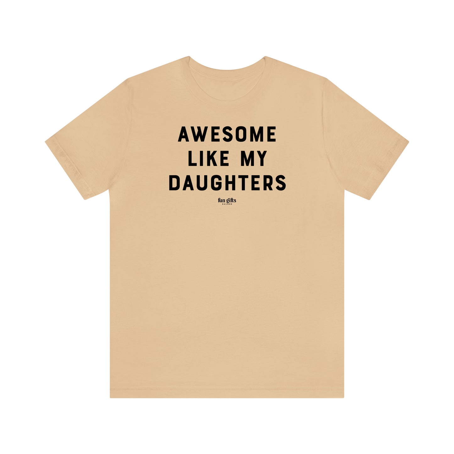 Funny Shirts for Women - Awesome Like My Daughters - Women's T Shirts