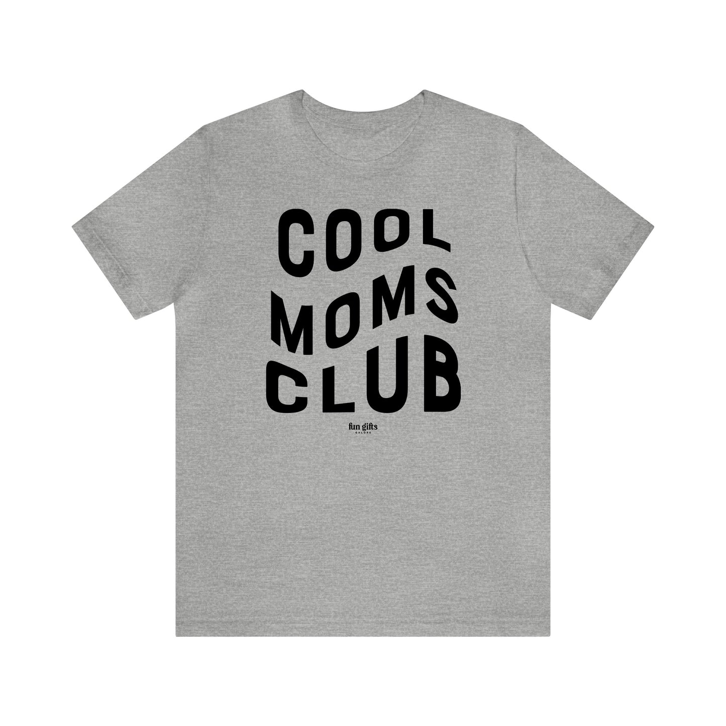 Funny Shirts for Women - Cool Moms Club - Women's T Shirts