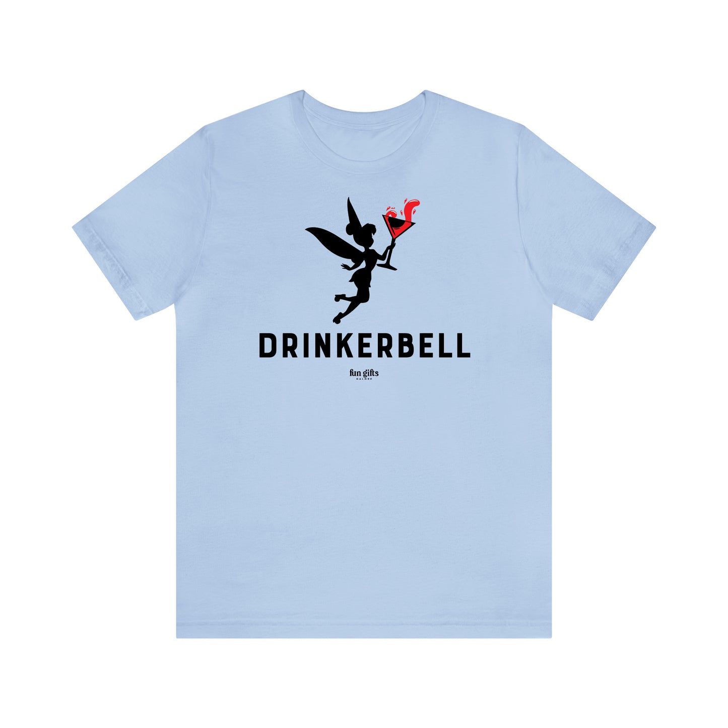 Funny Shirts for Women - Drinkerbell - Women's T Shirts