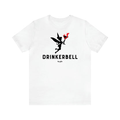 Women's T Shirts Drinkerbell - Fun Gifts Galore