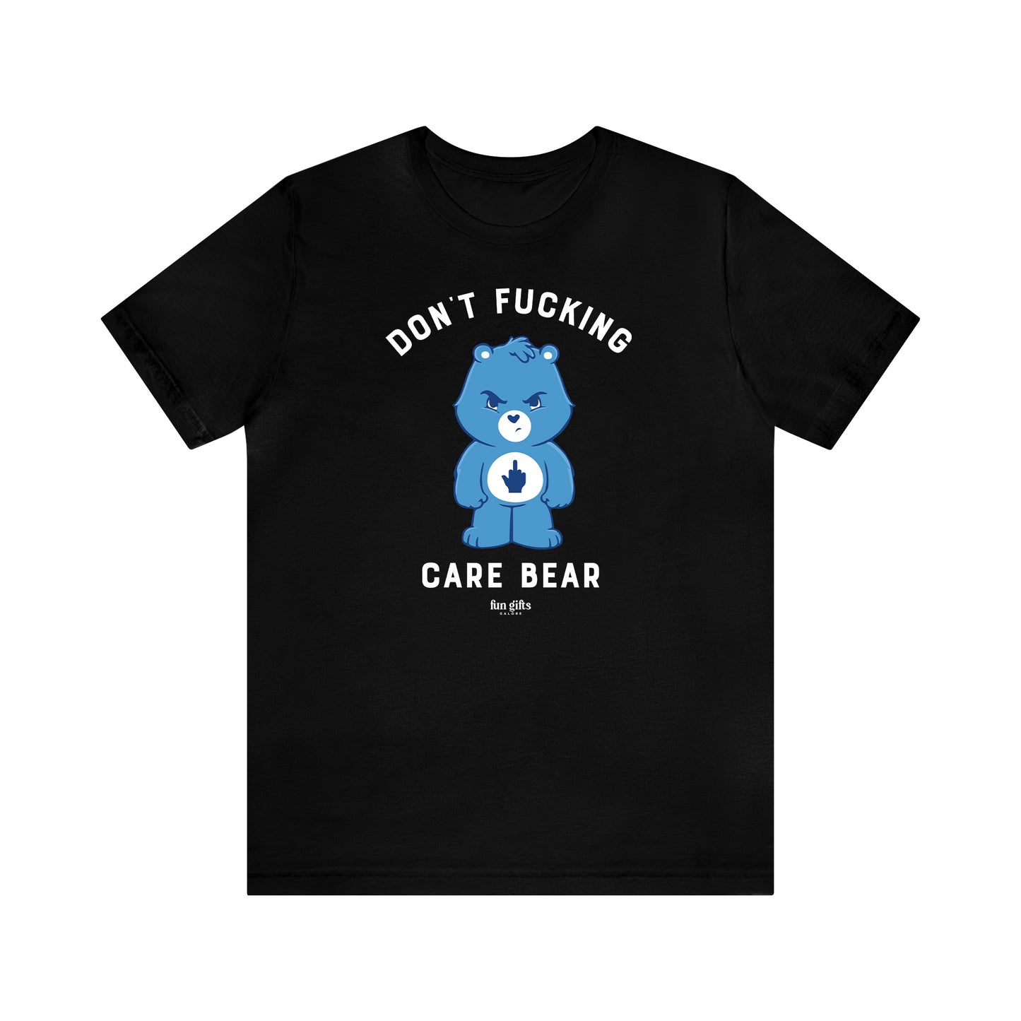 Funny Shirts for Women - Don't F---ing Care Bear - Women's T Shirts