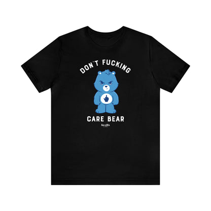 Funny Shirts for Women - Don't F---ing Care Bear - Women's T Shirts