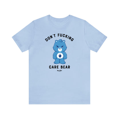 Funny Shirts for Women - Don't F---ing Care Bear - Women's T Shirts