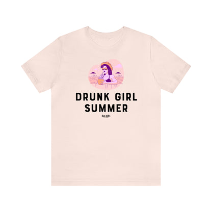 Funny Shirts for Women - Drunk Girl Summer - Women's T Shirts