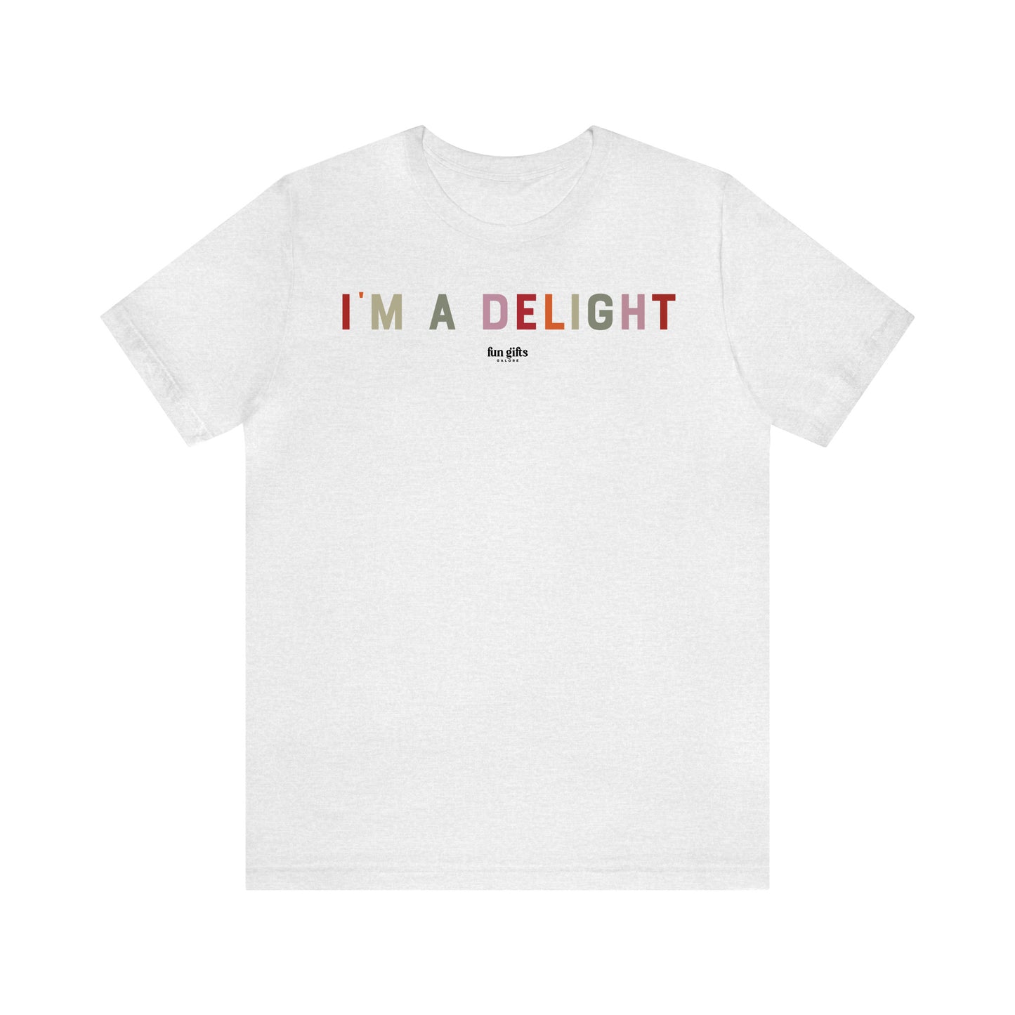 Funny Shirts for Women - I'm a Delight - Women's T Shirts