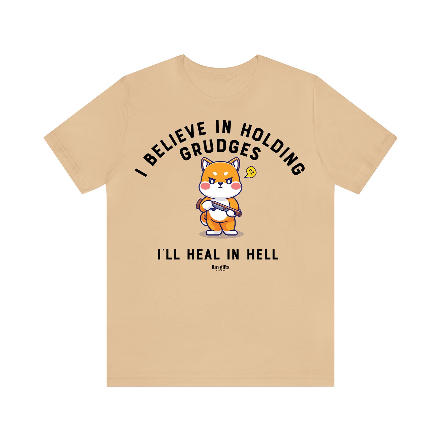 Funny Shirts for Women - I Believe in Holding Grudges I'll Heal in Hell - Women's T Shirts