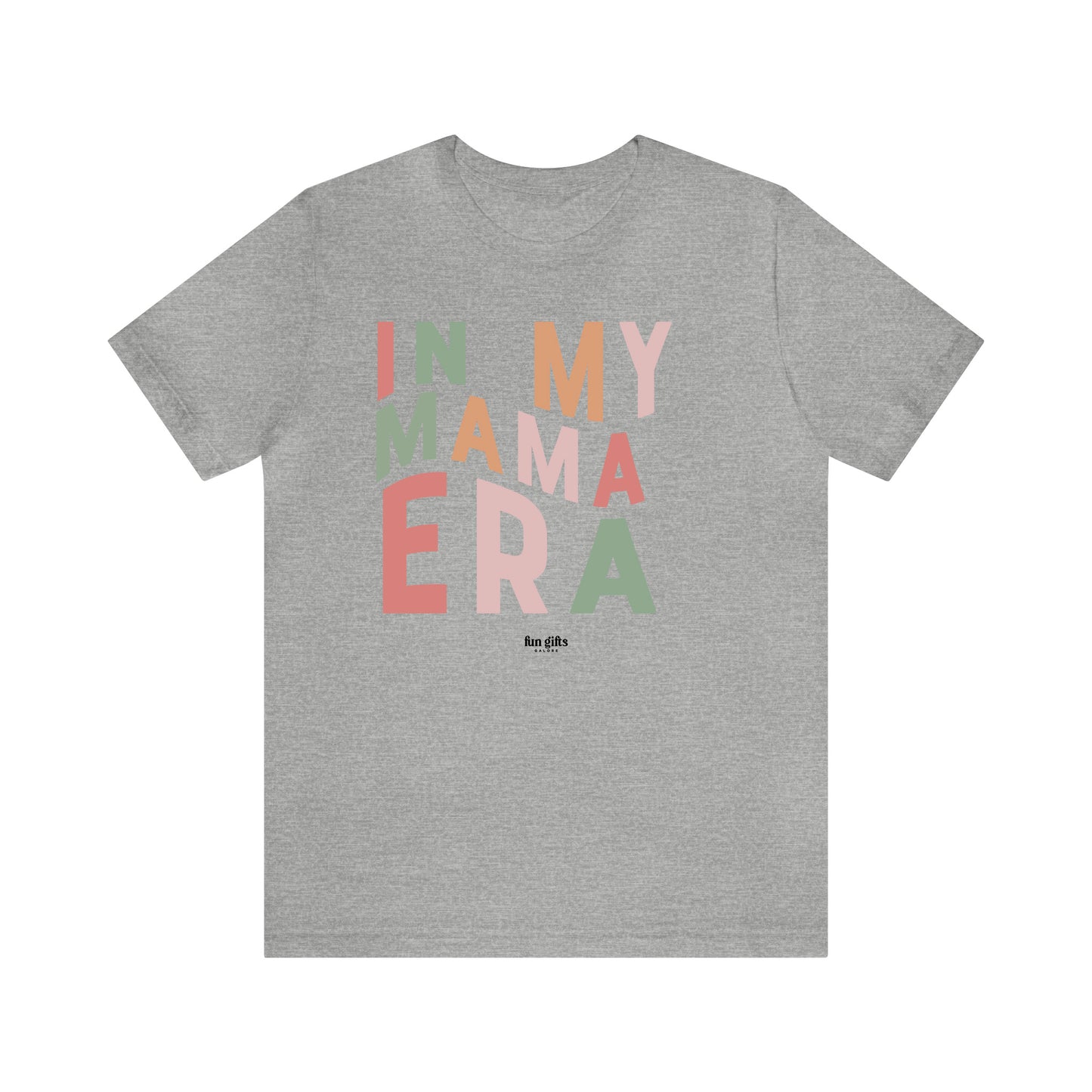 Funny Shirts for Women - In My Mama Era - Women's T Shirts