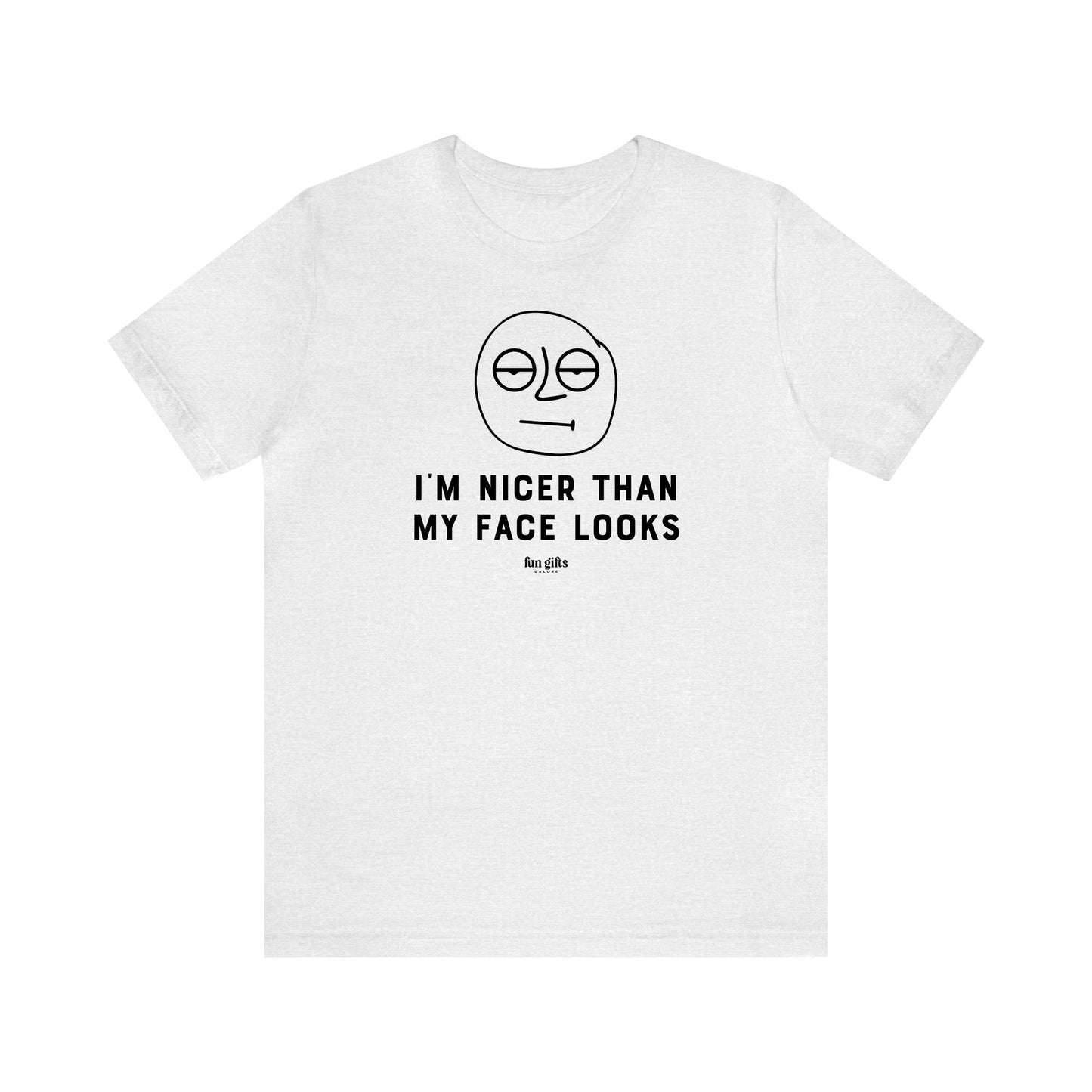 Funny Shirts for Women - I'm Nicer Than My Face Looks - Women's T Shirts