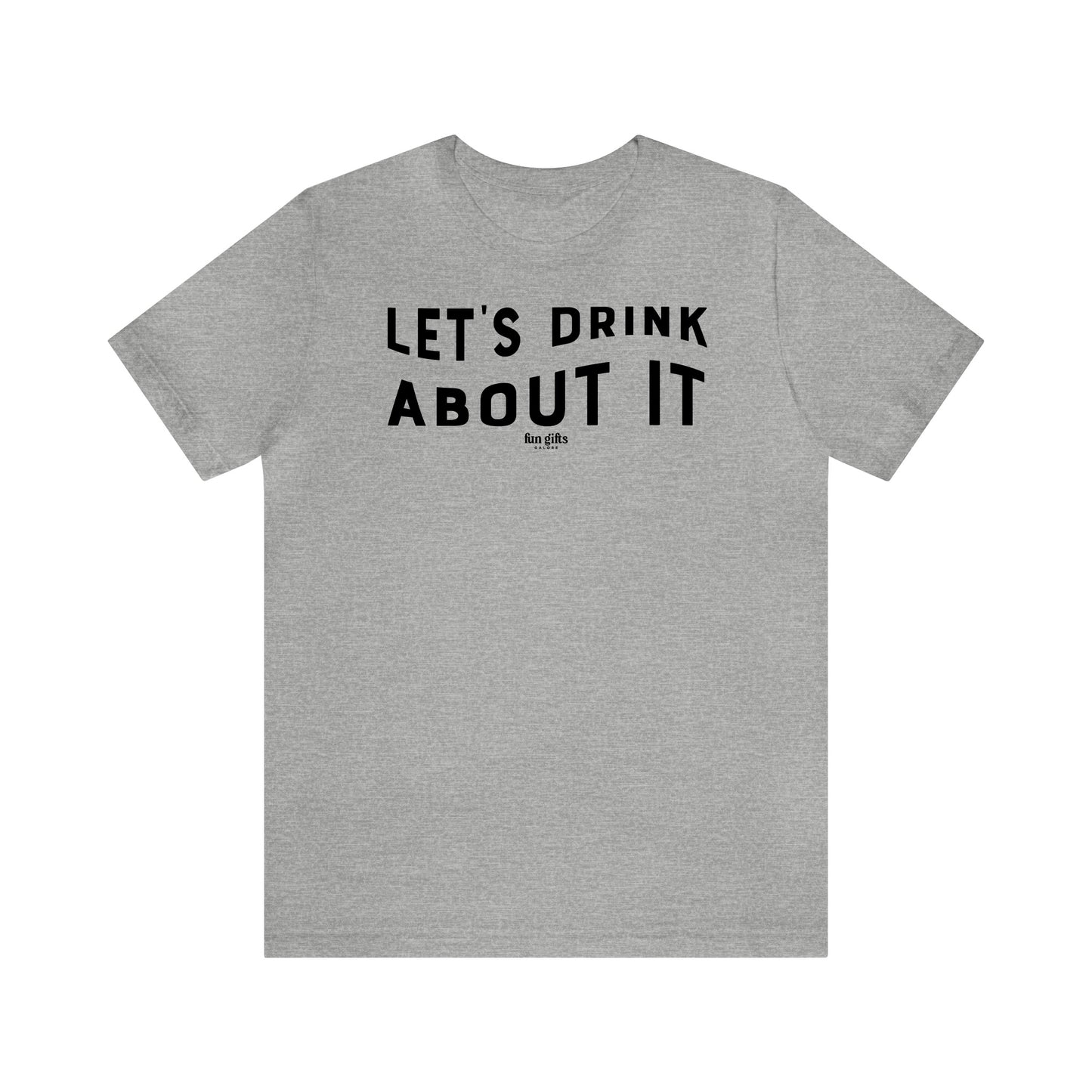 Funny Shirts for Women - Let's Drink About It - Women's T Shirts