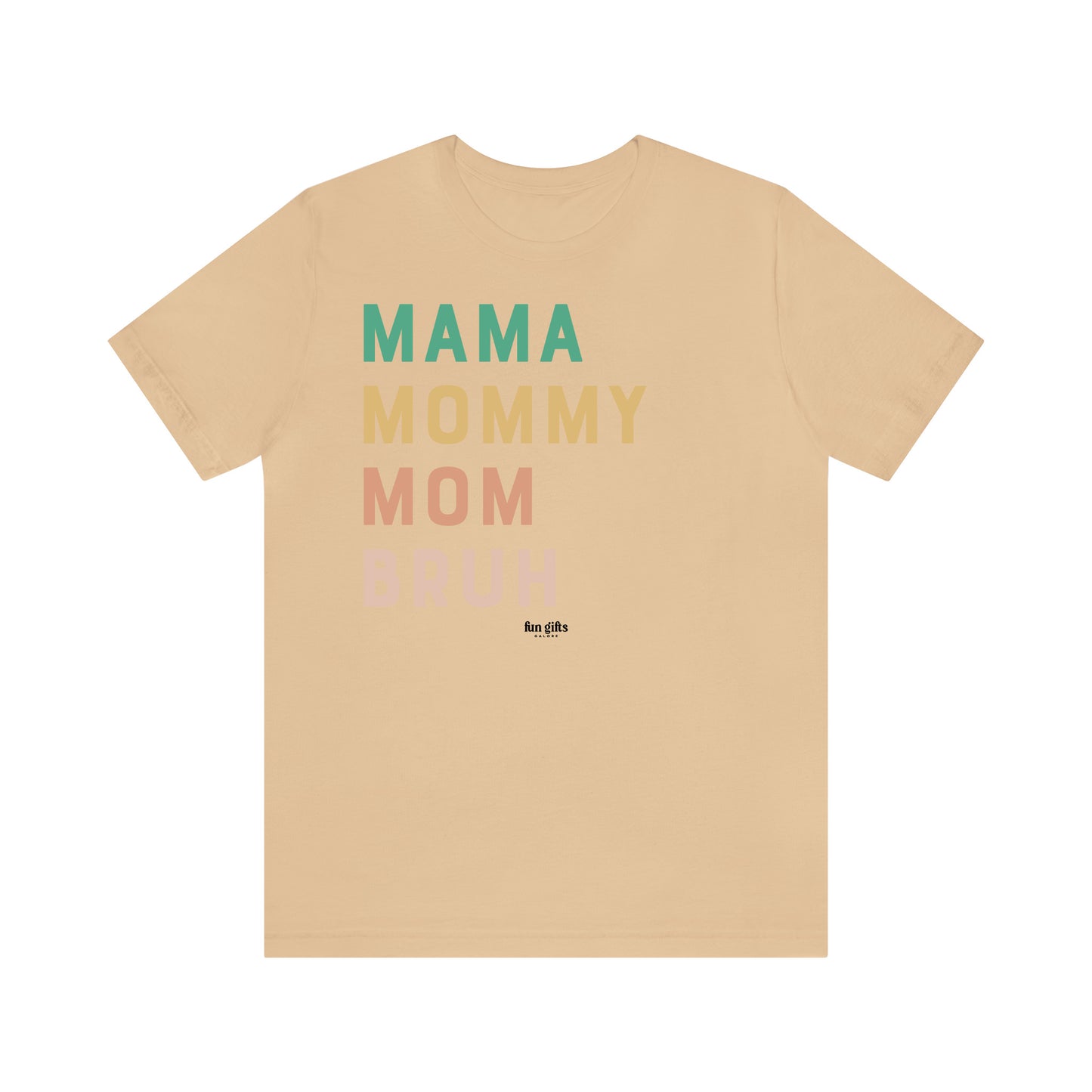 Funny Shirts for Women - Mama Mommy Mom Bruh - Women's T Shirts